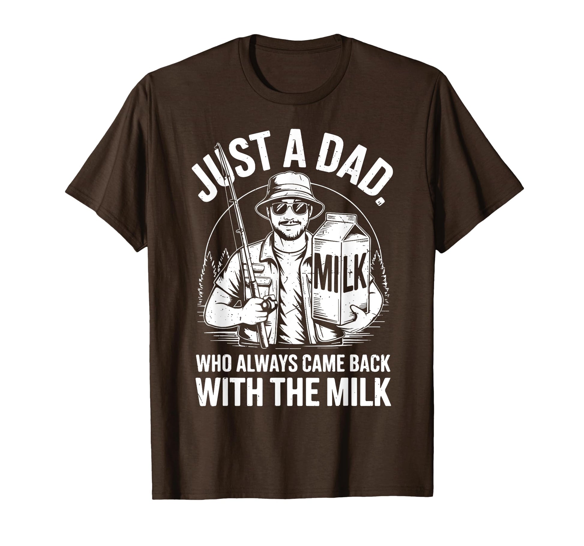 Fishing Just Step Dad Always Came Back T-Shirt - Custom Art Print Unisex - T-Shirt, Sweatshirt, Hoodie
