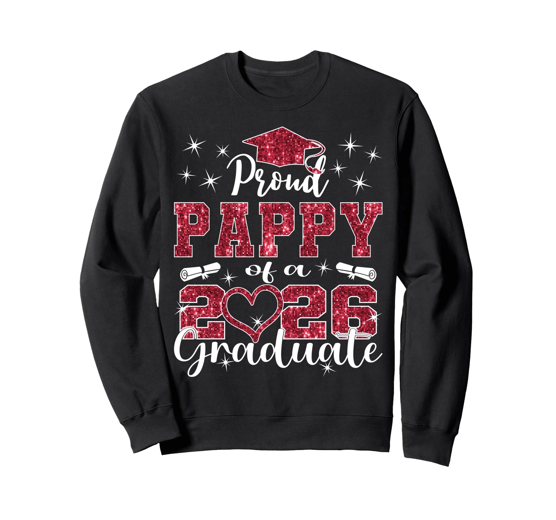 Super Proud Pappy 2026 Graduate Senior Sweatshirt - Unique Graphic Unisex - T-Shirt, Sweatshirt, Hoodie