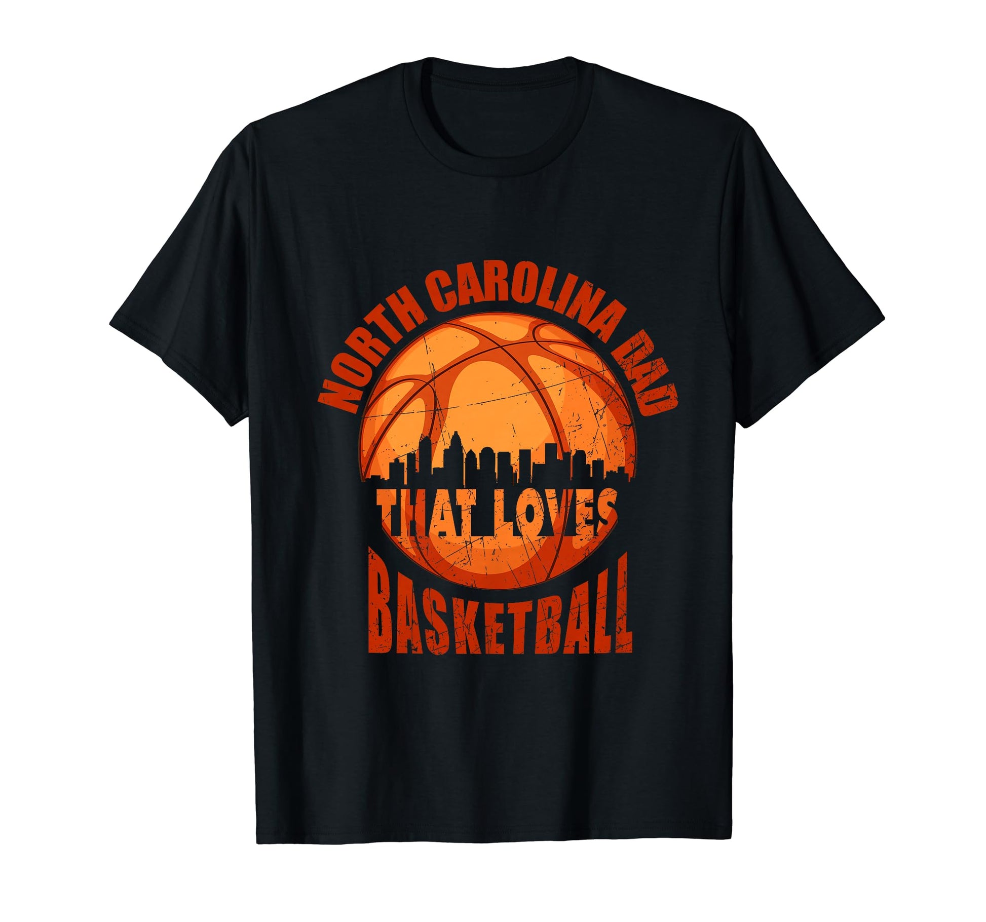 Basketball North Carolina Dad T-Shirt - Unique Graphic Men Women - T-Shirt, Sweatshirt, Hoodie