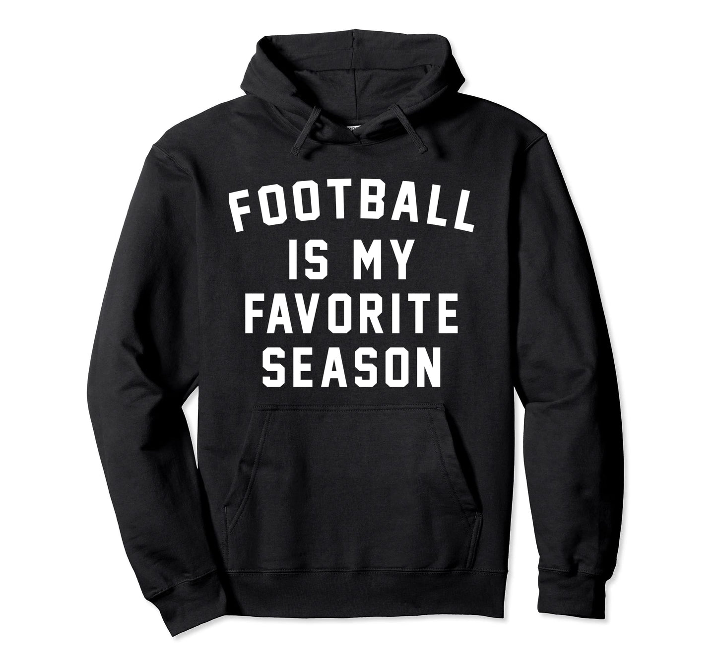 Football Is My Favorite Season Soccer Hoodie - Custom Art Print Men Women - T-Shirt, Sweatshirt, Hoodie