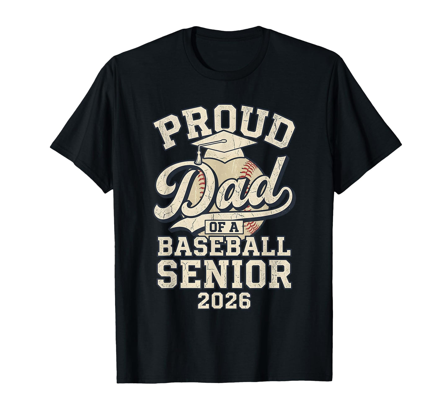 Proud Dad 2026 Graduate Senior T-Shirt - Streetwear Style Men Women - T-Shirt, Sweatshirt, Hoodie