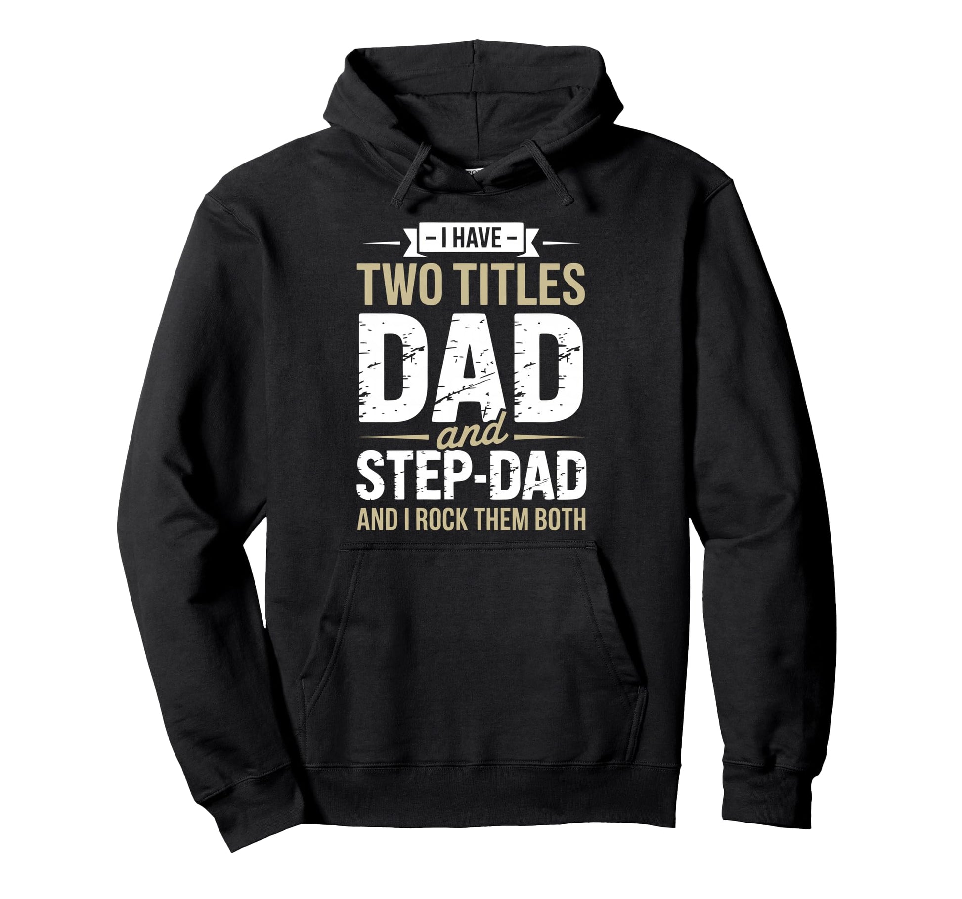 Funny Stepdad Step Parent Stepfather Hoodie - Unique Graphic for Adults - T-Shirt, Sweatshirt, Hoodie