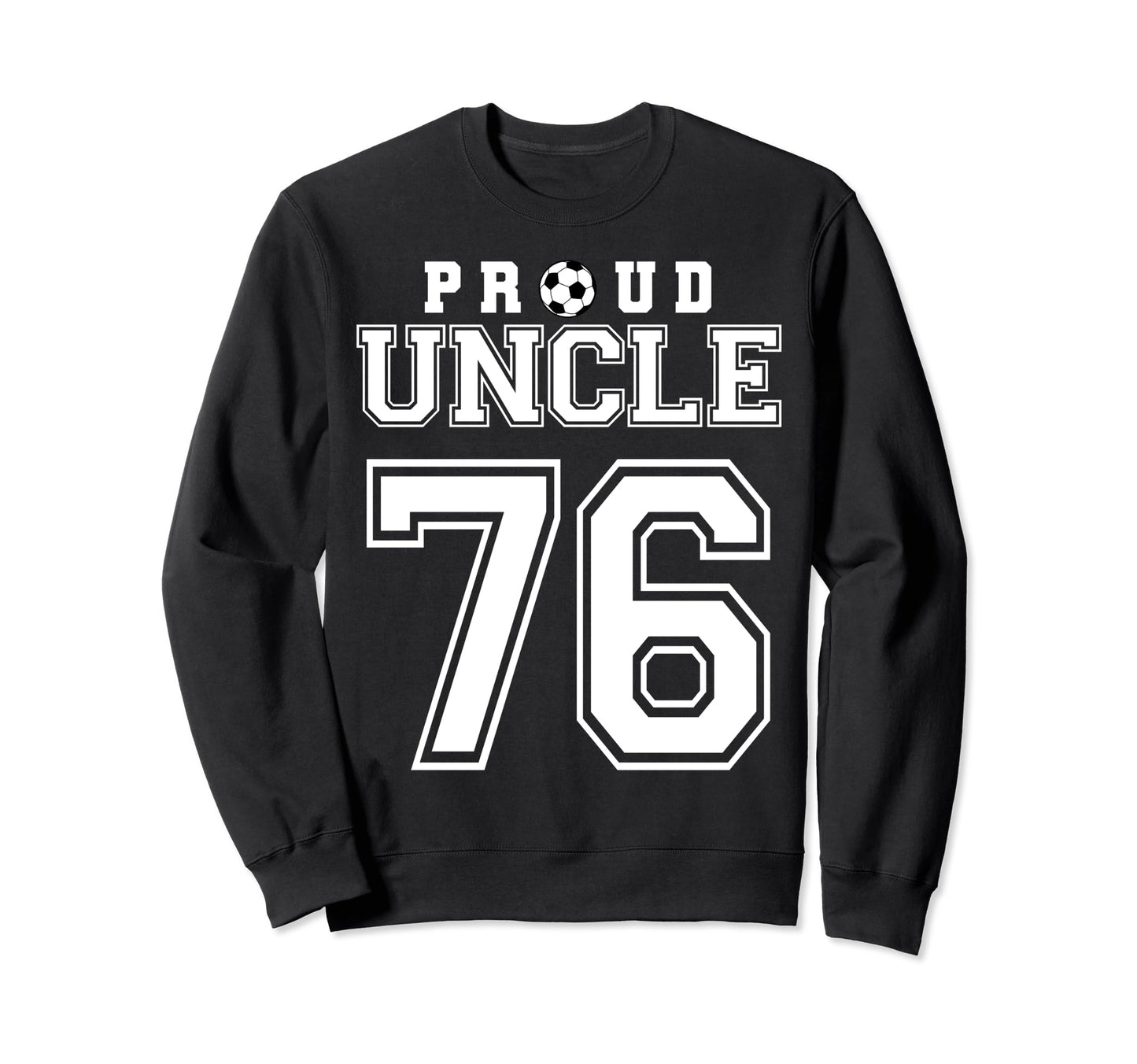 Number 76 Custom Proud Soccer Futbol Sweatshirt - Aesthetic Graphic Unisex - T-Shirt, Sweatshirt, Hoodie