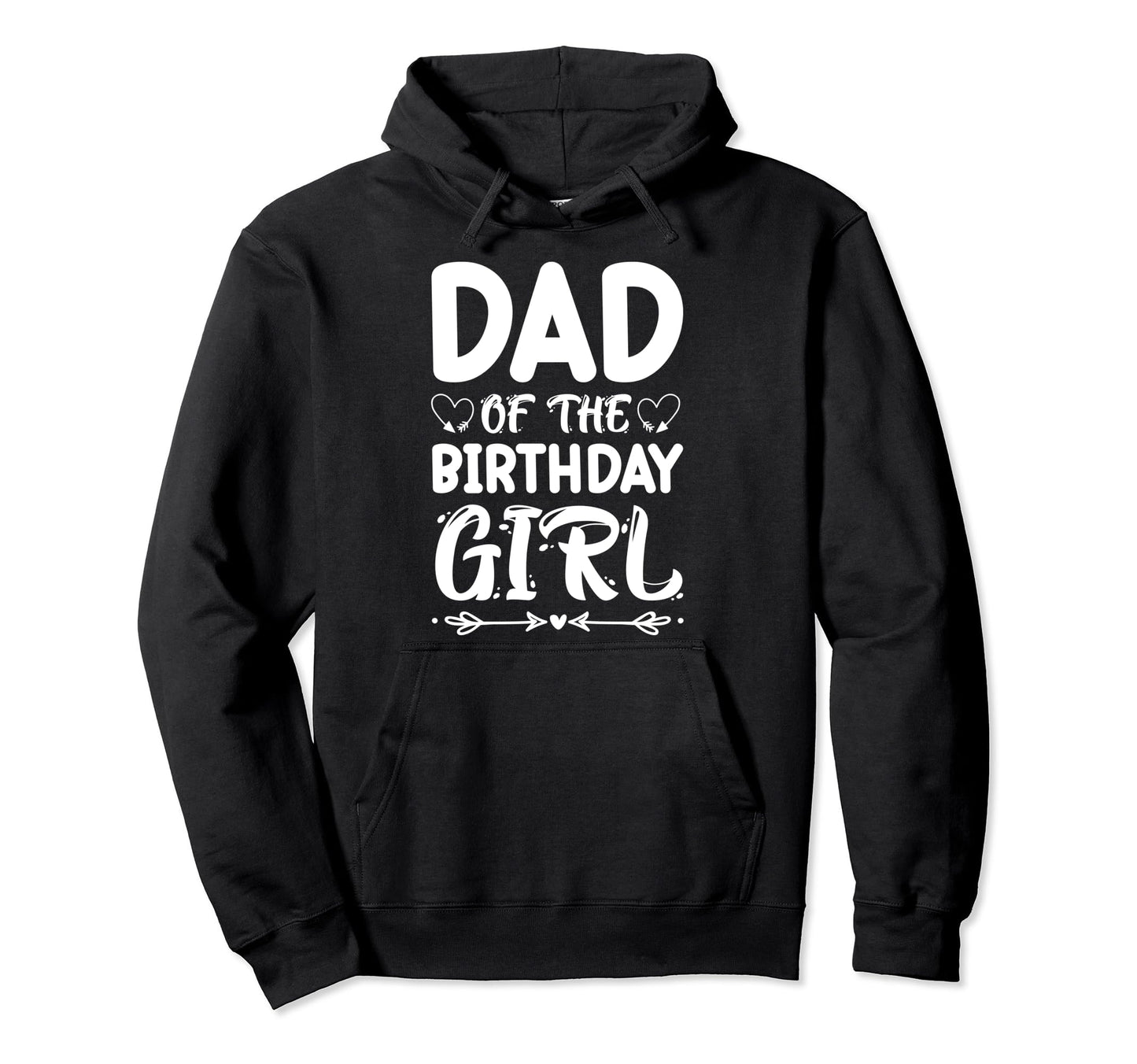 Dad Birthday Birthday Party Daughter Hoodie - Minimalist Print Unisex - T-Shirt, Sweatshirt, Hoodie