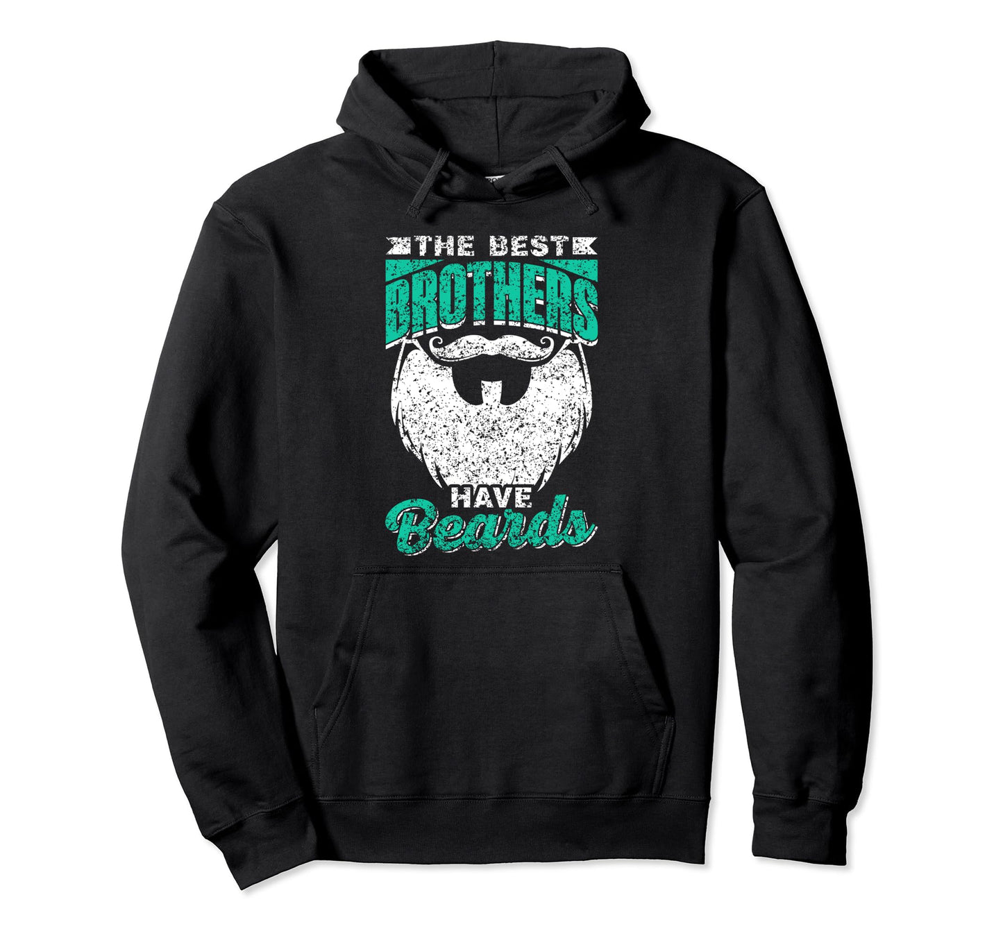 Best Brothers Have Beards Dad Bearded Hoodie - Graphic Print Men Women - T-Shirt, Sweatshirt, Hoodie