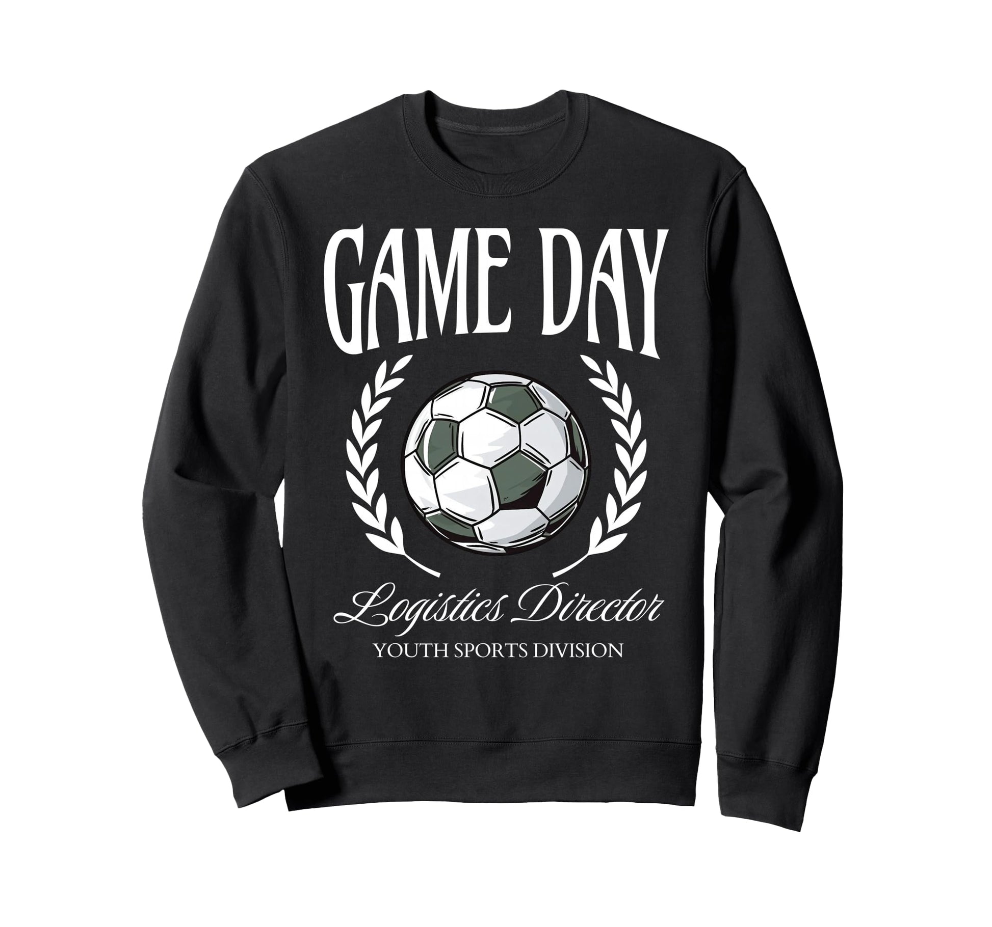 Game Day Logistics Director Sweatshirt - Fun Novelty Design Men Women - T-Shirt, Sweatshirt, Hoodie