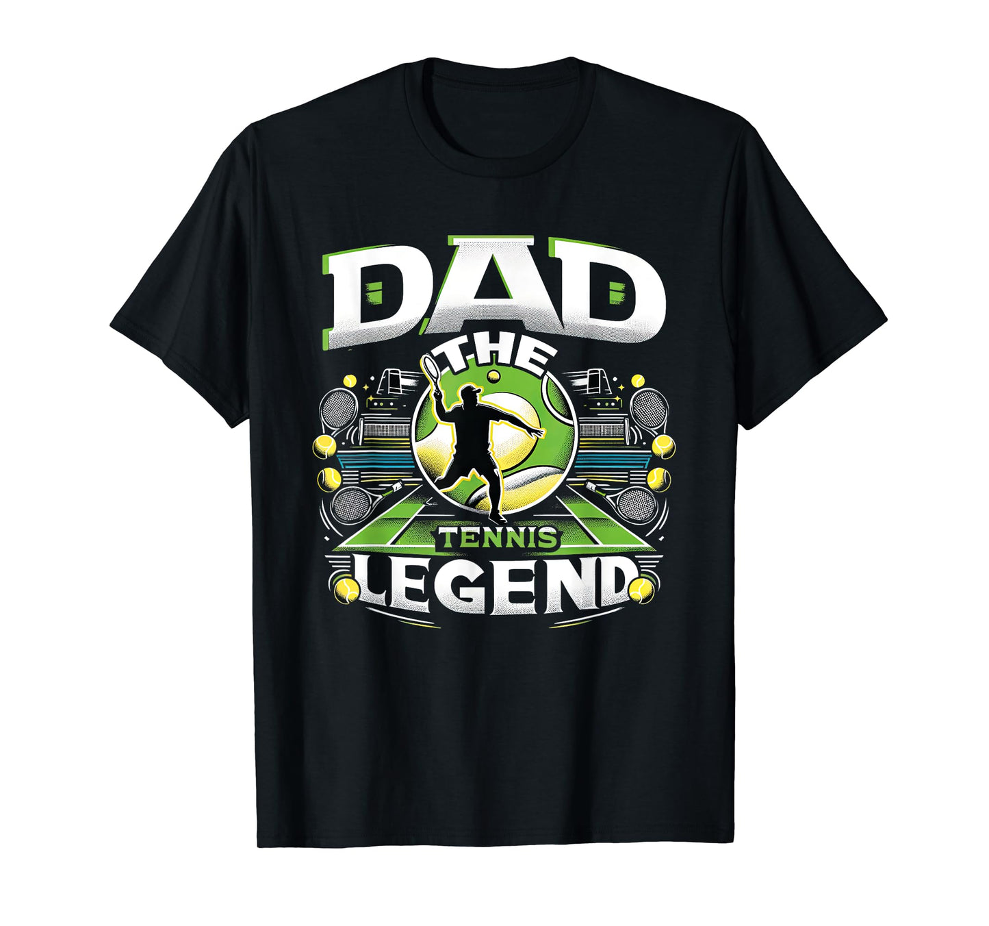 Dad Fathers Day Dad Tennis Legend Dad T-Shirt - Casual Everyday Wear Unisex - T-Shirt, Sweatshirt, Hoodie