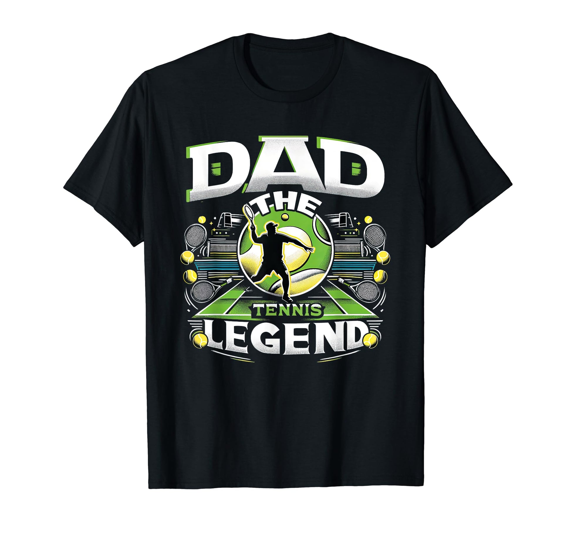 Dad Fathers Day Dad Tennis Legend Dad T-Shirt - Casual Everyday Wear Unisex - T-Shirt, Sweatshirt, Hoodie
