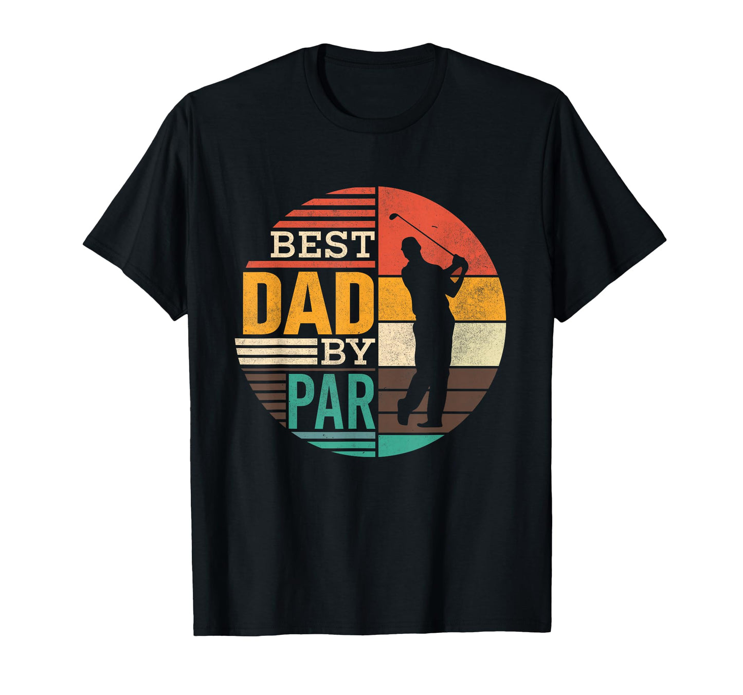 Best Dad Par Funny Golf Shirts Dad Fathers T-Shirt - Graphic Print Unisex - T-Shirt, Sweatshirt, Hoodie