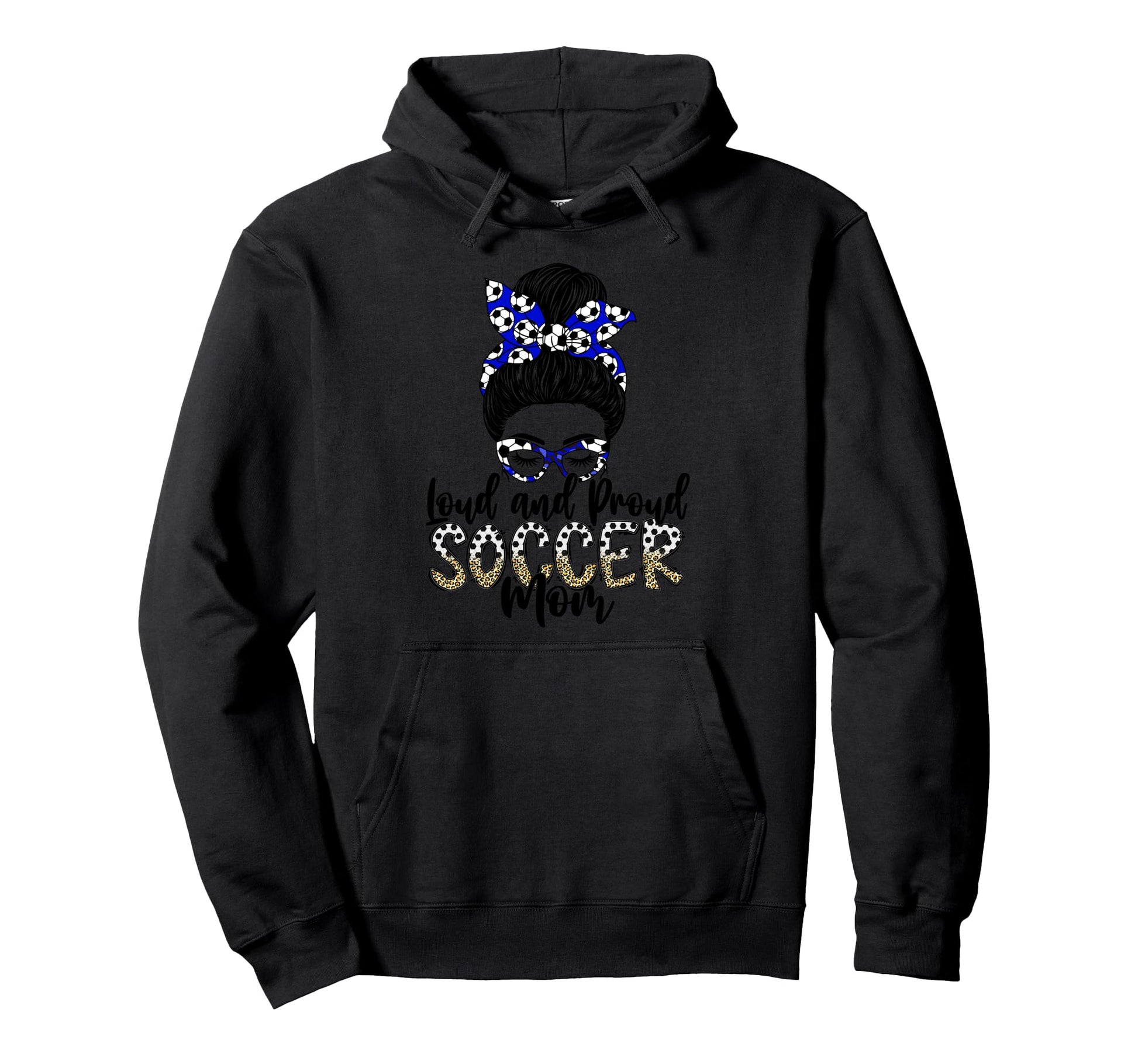 Loud And Proud Soccer Mom Mother T-Shirt - Casual Everyday Wear for Adults - T-Shirt, Sweatshirt, Hoodie