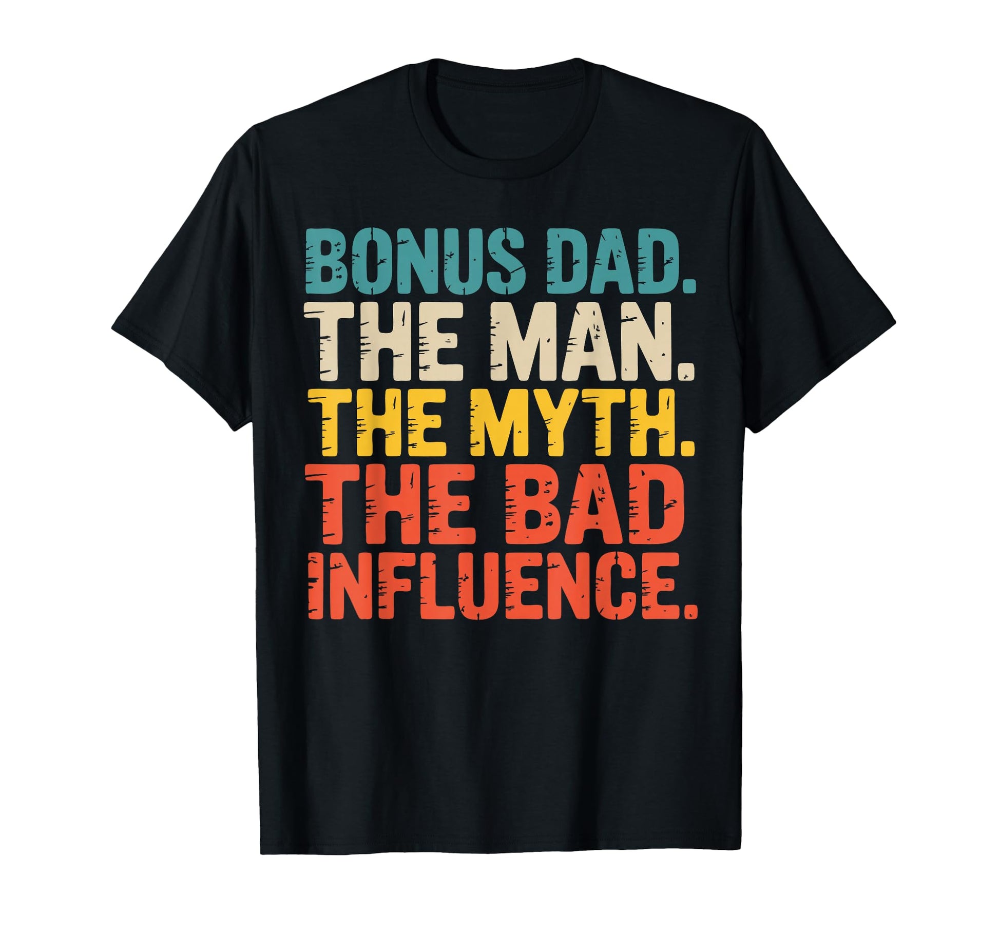 Funny Bonus Dad Step Parent Stepfather T-Shirt - Custom Art Print Unisex - T-Shirt, Sweatshirt, Hoodie