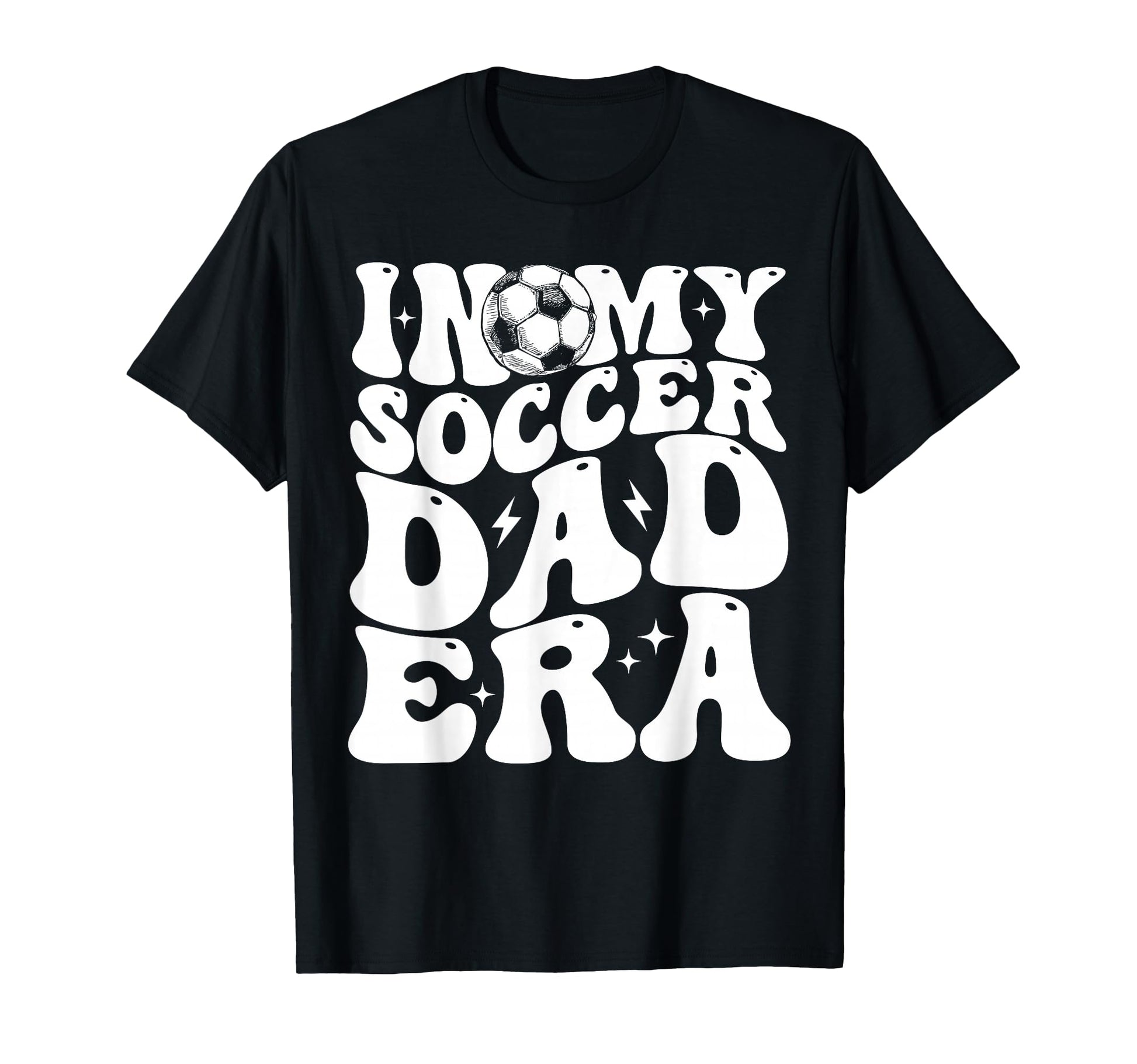 Funny Dad Gifts My Soccer Dad Era T-Shirt - Custom Art Print for Adults - T-Shirt, Sweatshirt, Hoodie