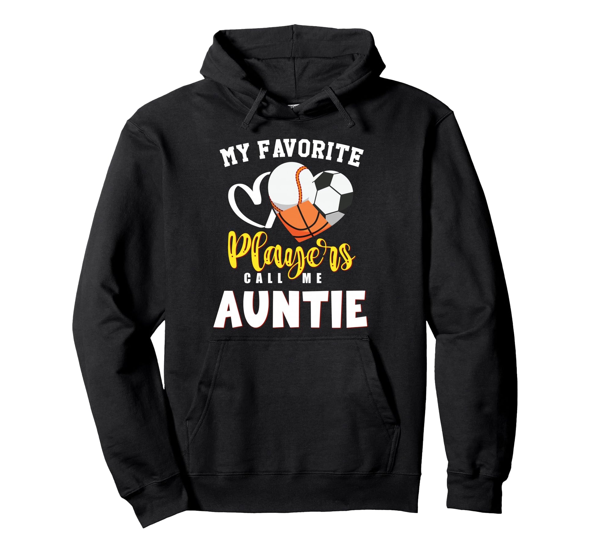 Auntie My Favorite Baseball Soccer Hoodie - Trendy Graphic for Adults - T-Shirt, Sweatshirt, Hoodie