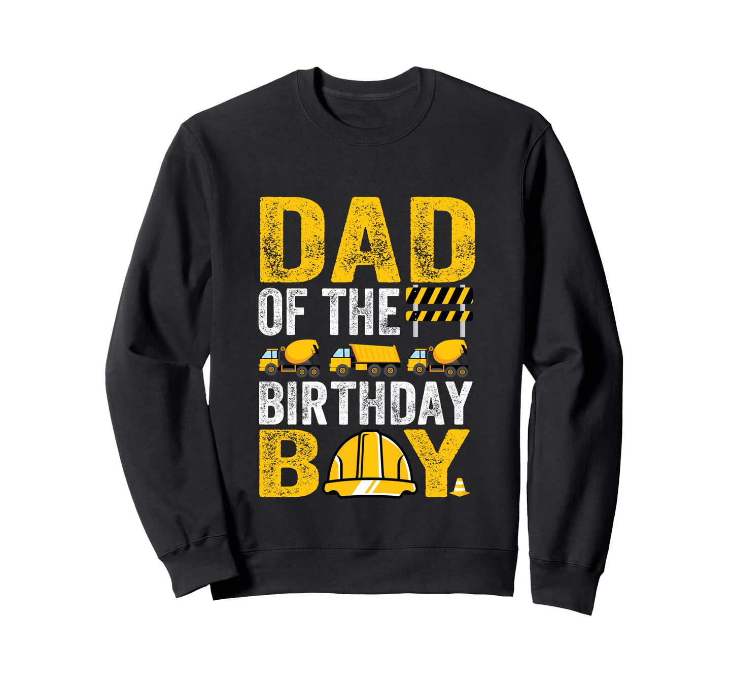 Construction Worker Birthday Sweatshirt - Casual Everyday Wear for Adults - T-Shirt, Sweatshirt, Hoodie