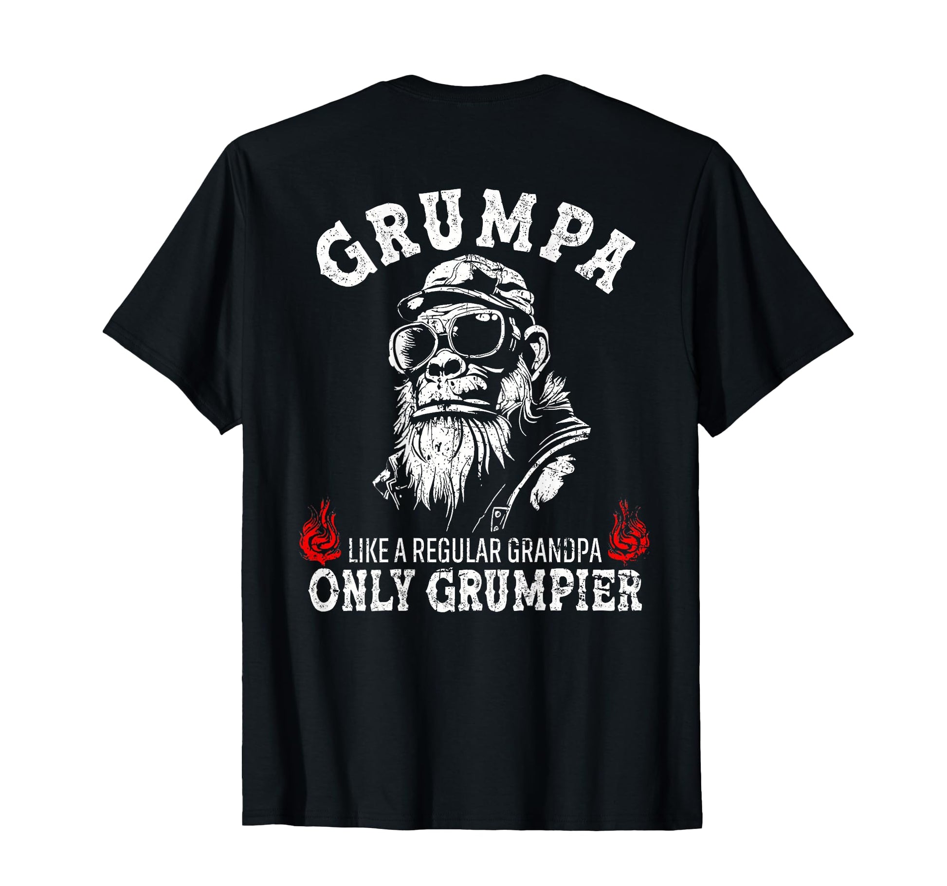 Grumpa Like Regular Grandpa Only T-Shirt - Fun Novelty Design Men Women - T-Shirt, Sweatshirt, Hoodie