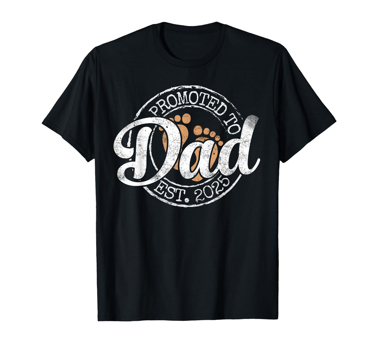 Promoted To Dad Est 2025 Daddy To Be T-Shirt - Graphic Print for Adults - T-Shirt, Sweatshirt, Hoodie