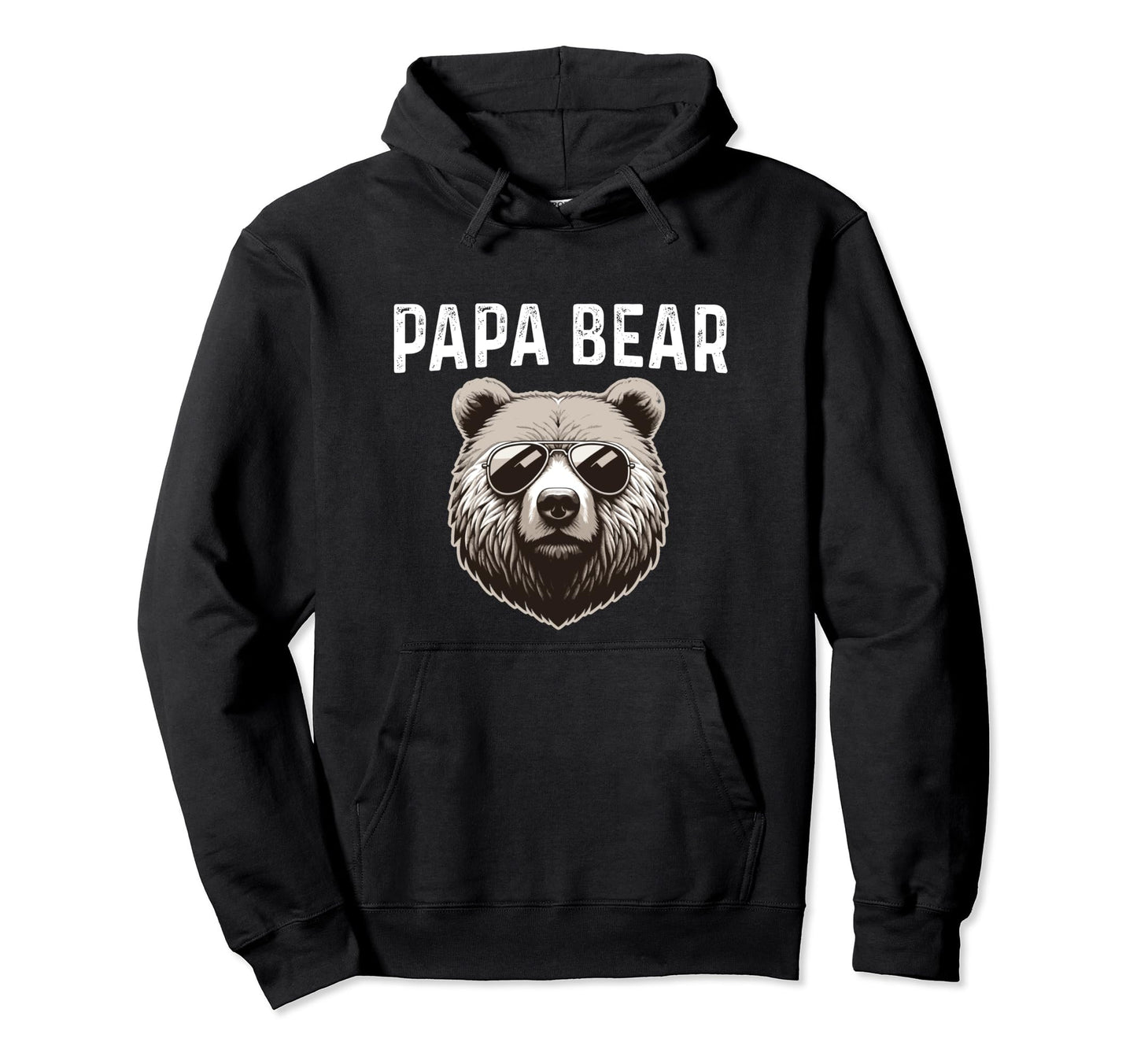Papa Bear Bear Sunglasses Funny New Dad Hoodie - Unique Graphic Unisex - T-Shirt, Sweatshirt, Hoodie
