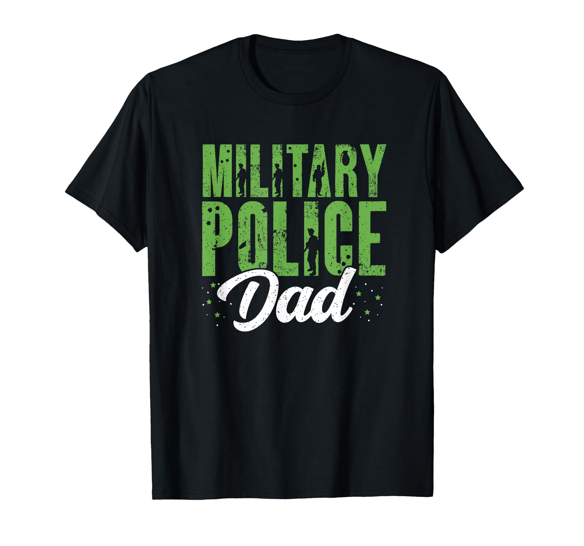 Military Police Dad Law Enforcement T-Shirt - Fun Novelty Design Unisex - T-Shirt, Sweatshirt, Hoodie