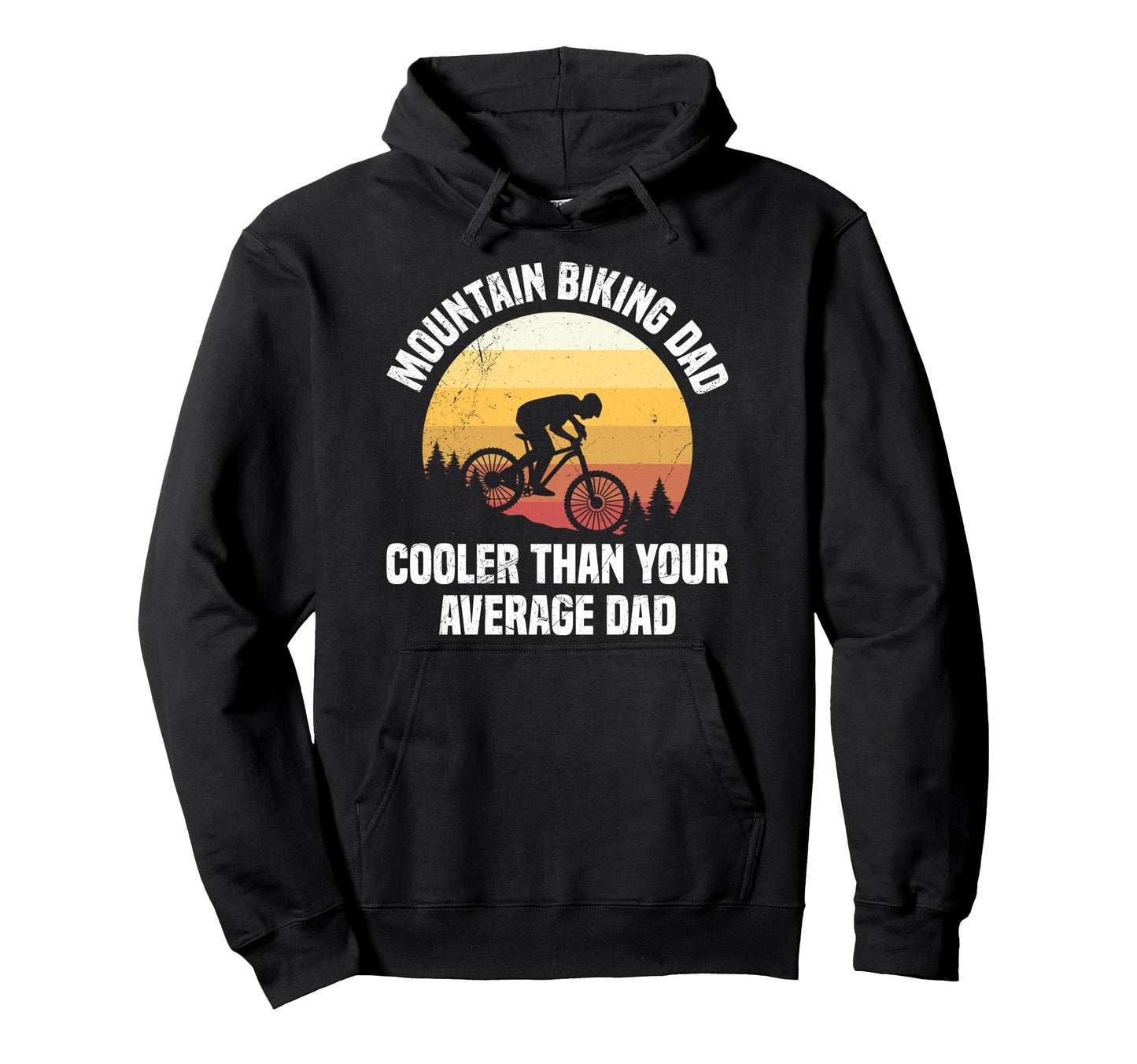Daddy Mountain Biking Dad Cooler Than Hoodie - Custom Art Print for Adults - T-Shirt, Sweatshirt, Hoodie