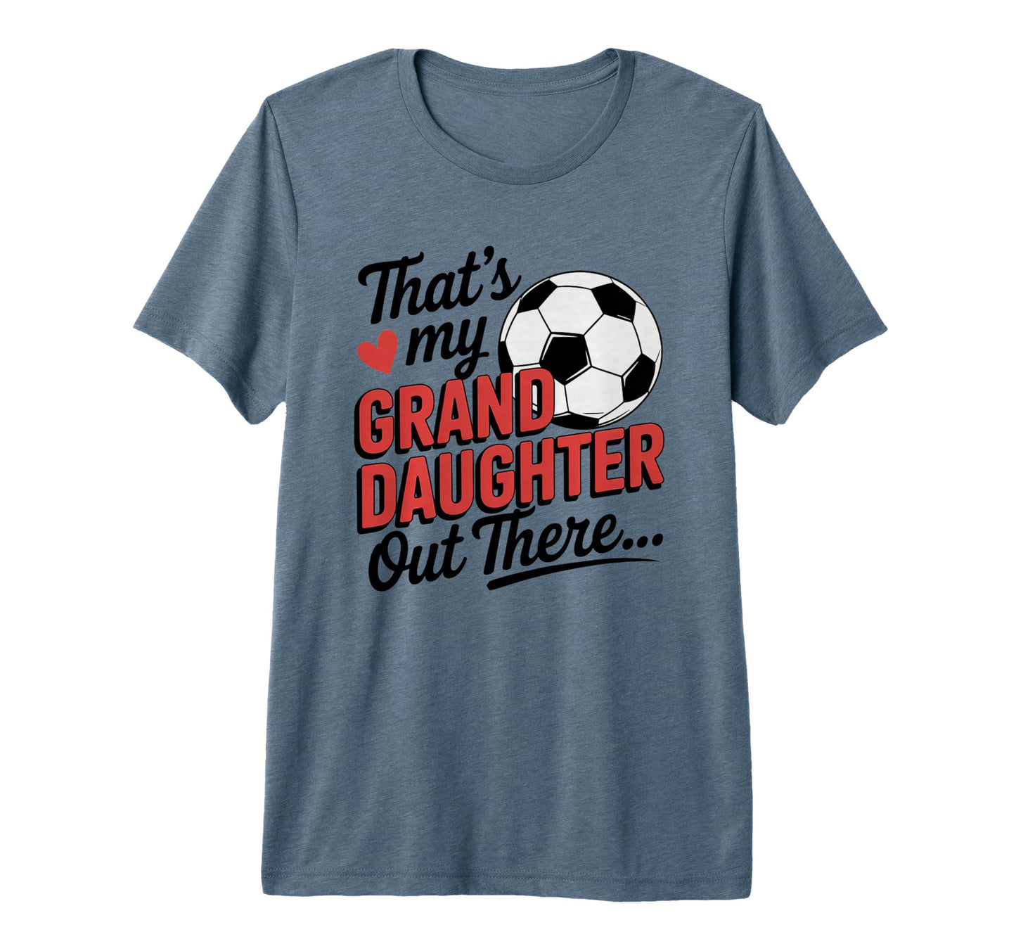 Mens Thats My Granddaughter Out There T-Shirt - Unique Graphic Men Women - T-Shirt, Sweatshirt, Hoodie