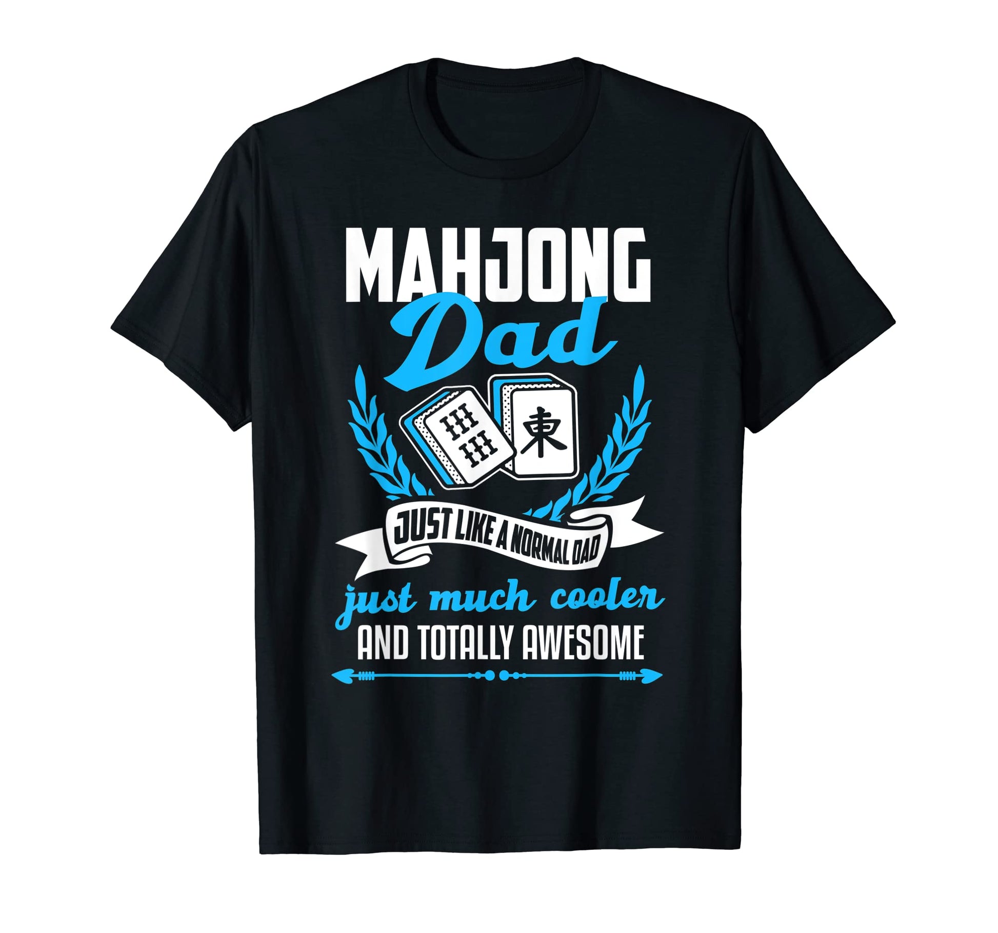 Mens Mahjong Funny Mahjong Dad T-Shirt - Custom Art Print for Adults - T-Shirt, Sweatshirt, Hoodie