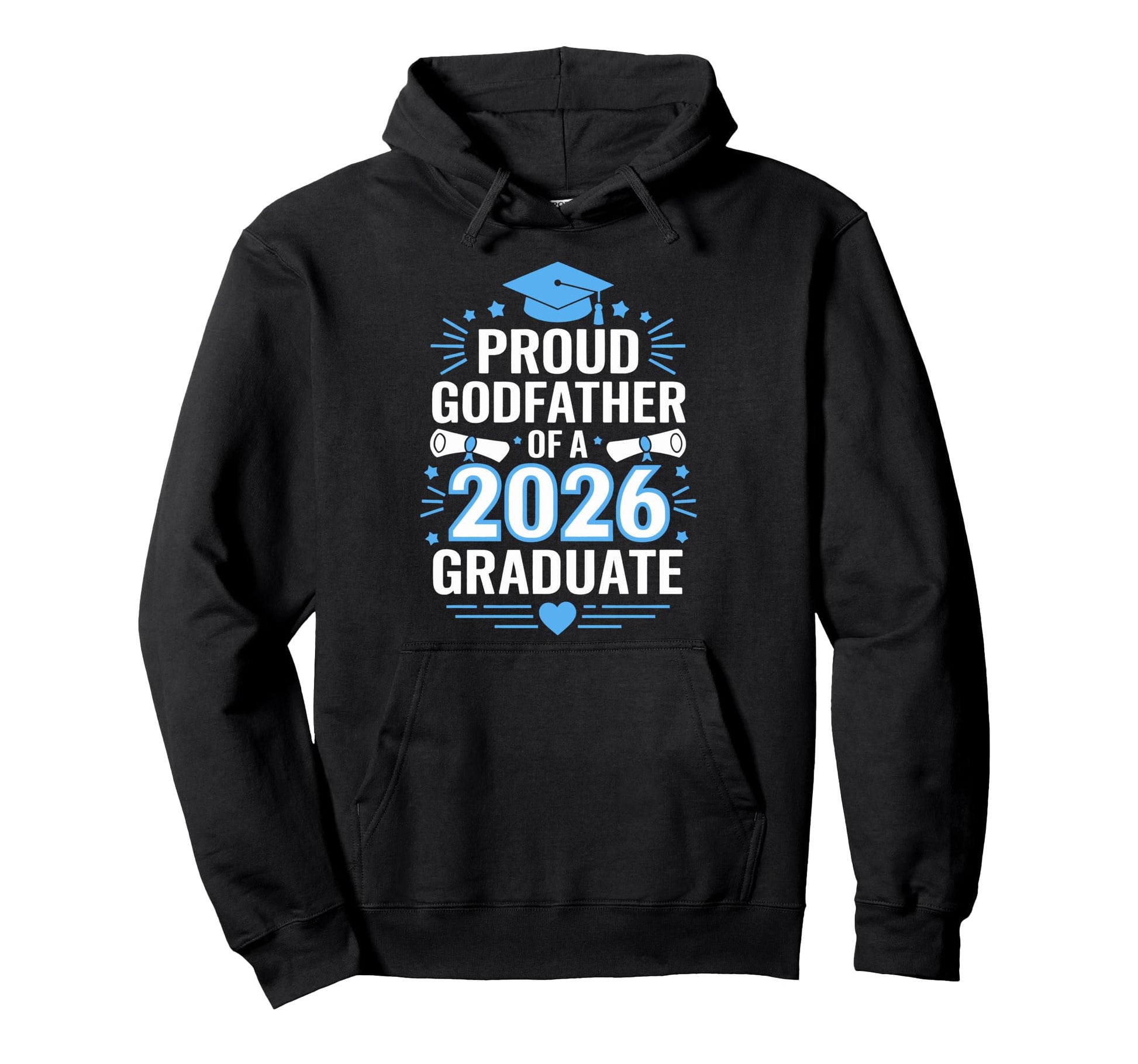 Proud Godfather 2026 Graduate Hoodie - Casual Everyday Wear Men Women - T-Shirt, Sweatshirt, Hoodie