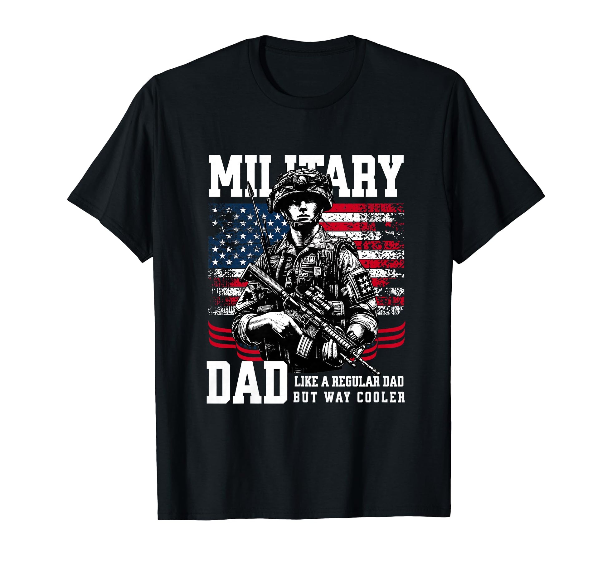 Military Dad Like Regular Day But T-Shirt - Fun Novelty Design Men Women - T-Shirt, Sweatshirt, Hoodie