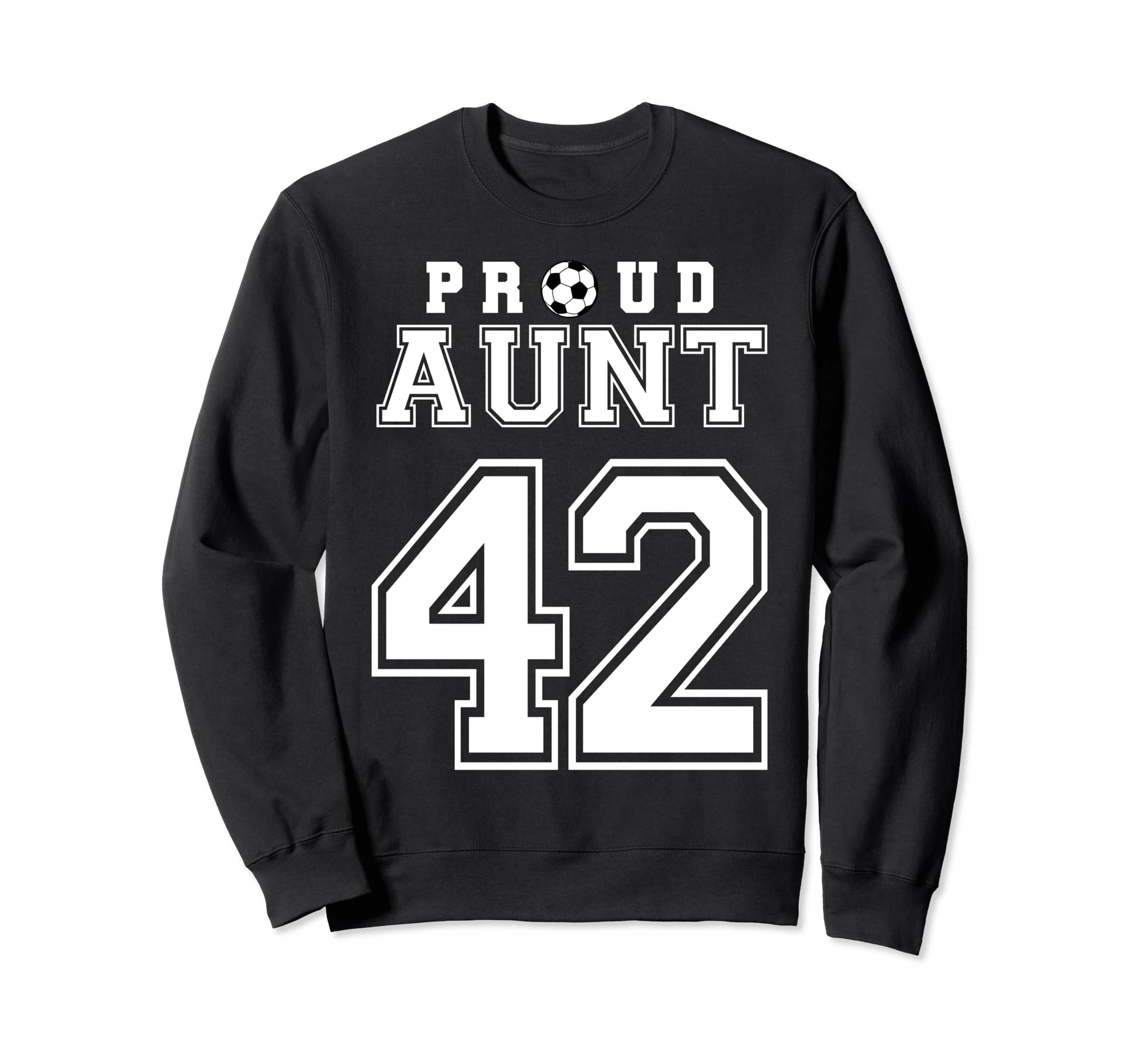 Number 42 Custom Proud Soccer Sweatshirt - Novelty Apparel Men Women - T-Shirt, Sweatshirt, Hoodie