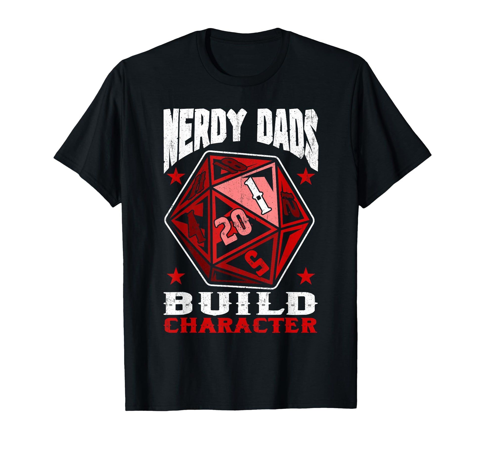 Rpg Gamer Nerdy Dads Build Character T-Shirt - Custom Art Print Unisex - T-Shirt, Sweatshirt, Hoodie
