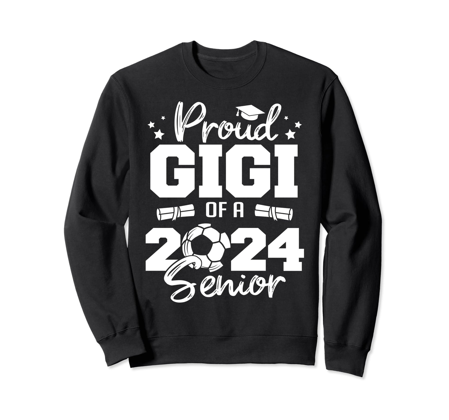 Proud Gigi 2024 Senior Funny Soccer Sweatshirt - Novelty Apparel Men Women - T-Shirt, Sweatshirt, Hoodie