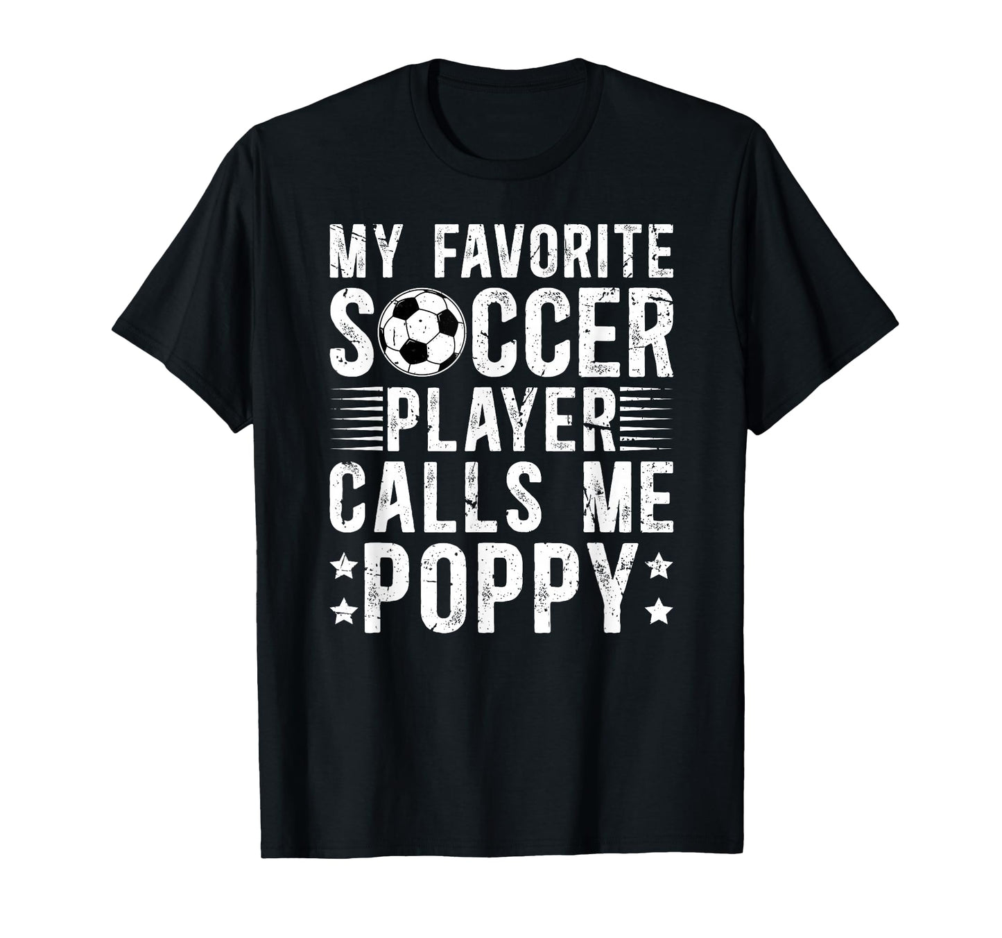 My Favorite Soccer Player Poppy T-Shirt - Casual Everyday Wear Men Women - T-Shirt, Sweatshirt, Hoodie