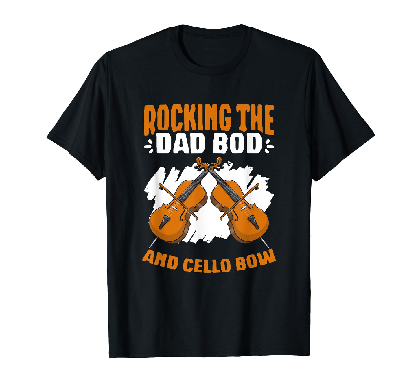 Rocking Dad Bod Cellist Player T-Shirt - Fun Novelty Design Men Women - T-Shirt, Sweatshirt, Hoodie