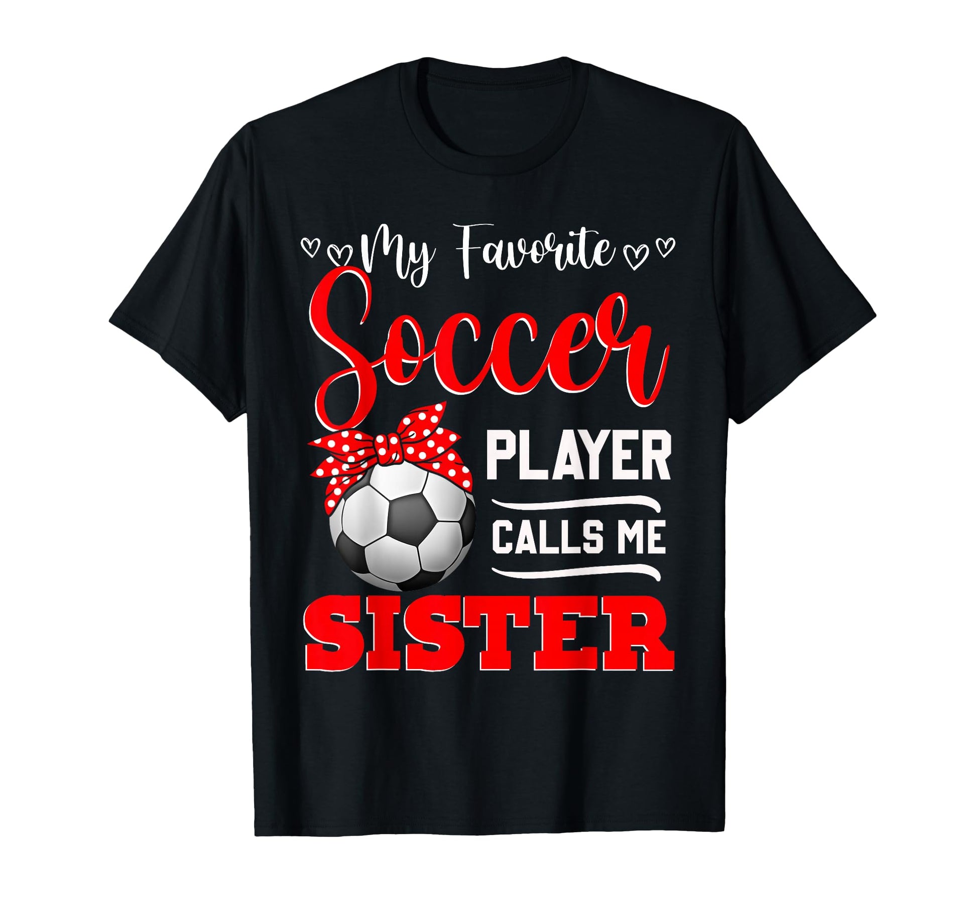 My Favorite Soccer Player Calls Me T-Shirt - Aesthetic Graphic Men Women - T-Shirt, Sweatshirt, Hoodie