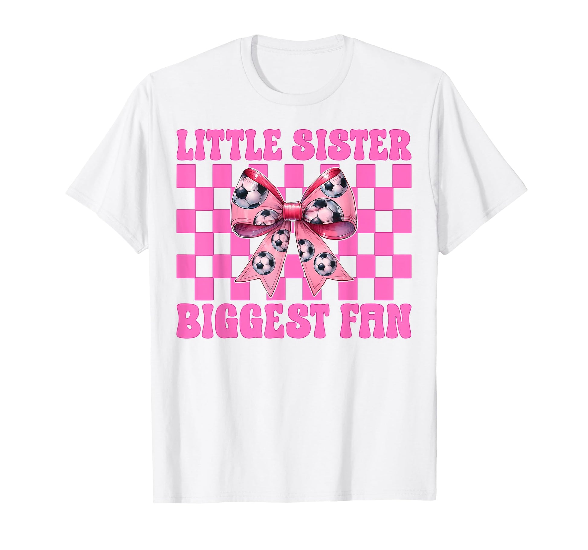 Little Sister Biggest Fan Soccer T-Shirt - Minimalist Print for Adults - T-Shirt, Sweatshirt, Hoodie