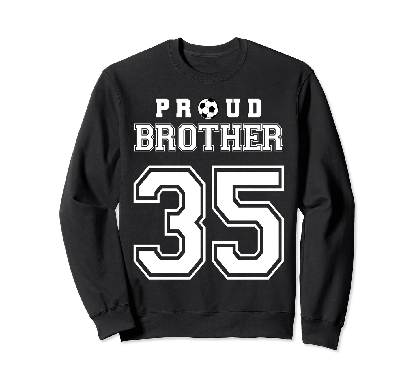 Number 35 Custom Proud Soccer Sweatshirt - Aesthetic Graphic Men Women - T-Shirt, Sweatshirt, Hoodie