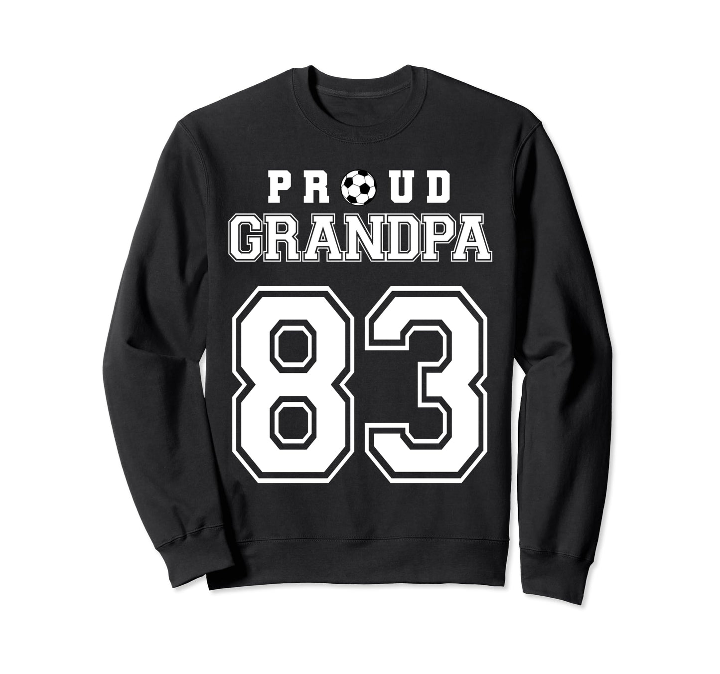 Number 83 Custom Proud Soccer Futbol Sweatshirt - Trendy Graphic Men Women - T-Shirt, Sweatshirt, Hoodie