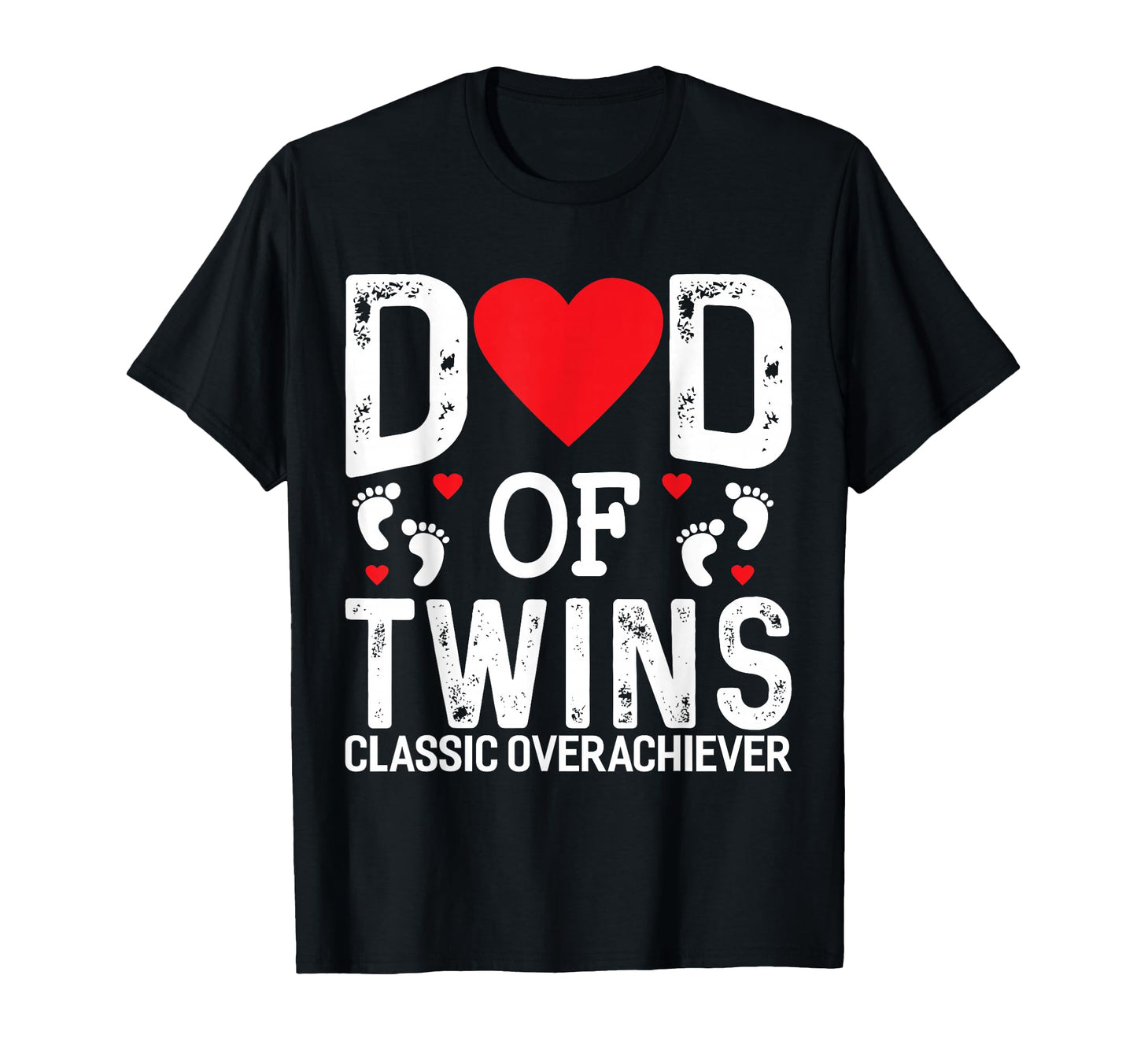 Funny Dad Twins Overachiever Twins Dad T-Shirt - Trendy Graphic Unisex - T-Shirt, Sweatshirt, Hoodie