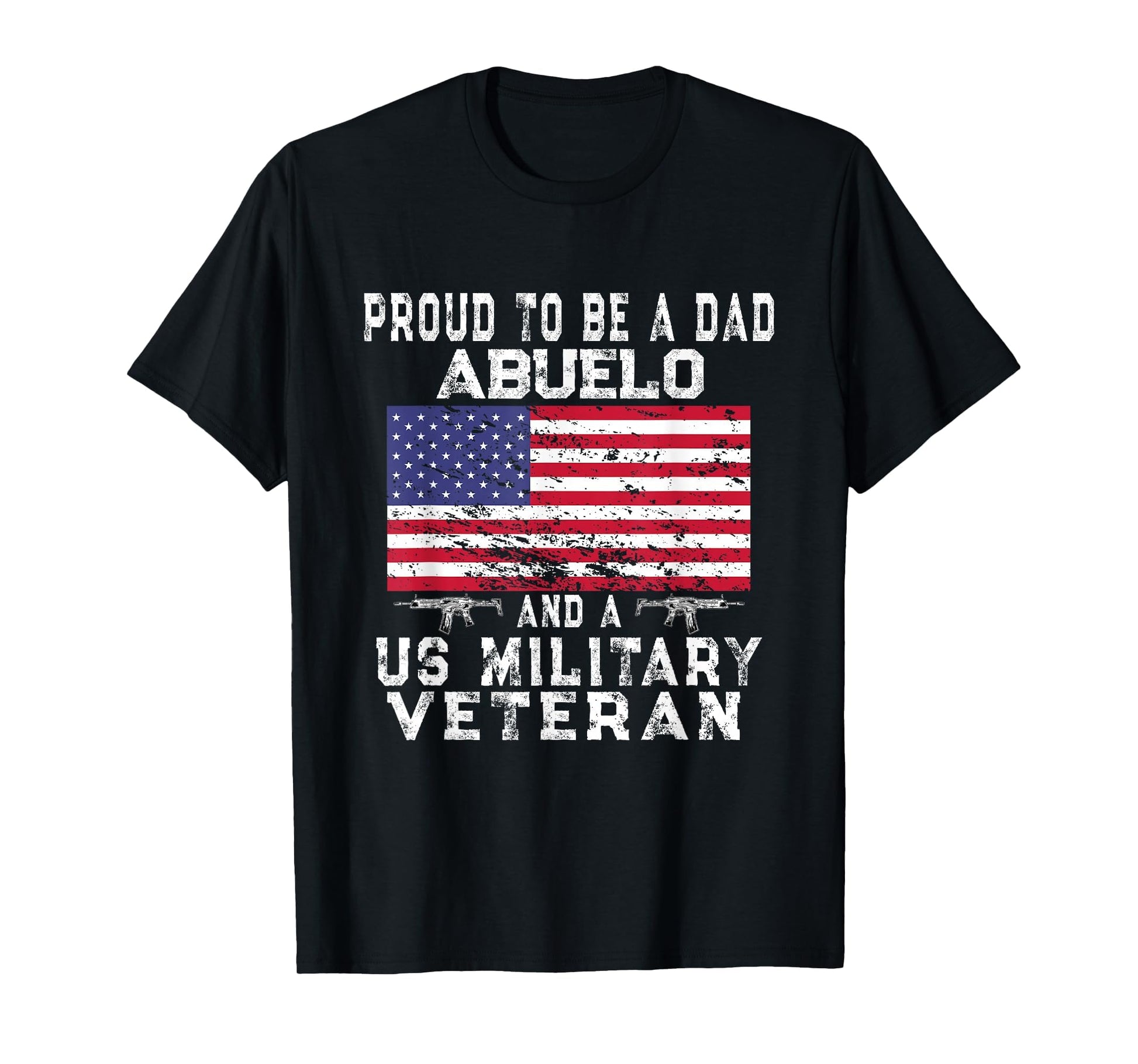 Proud Dad Abuelo Military Veteran Us T-Shirt - Custom Art Print Men Women - T-Shirt, Sweatshirt, Hoodie