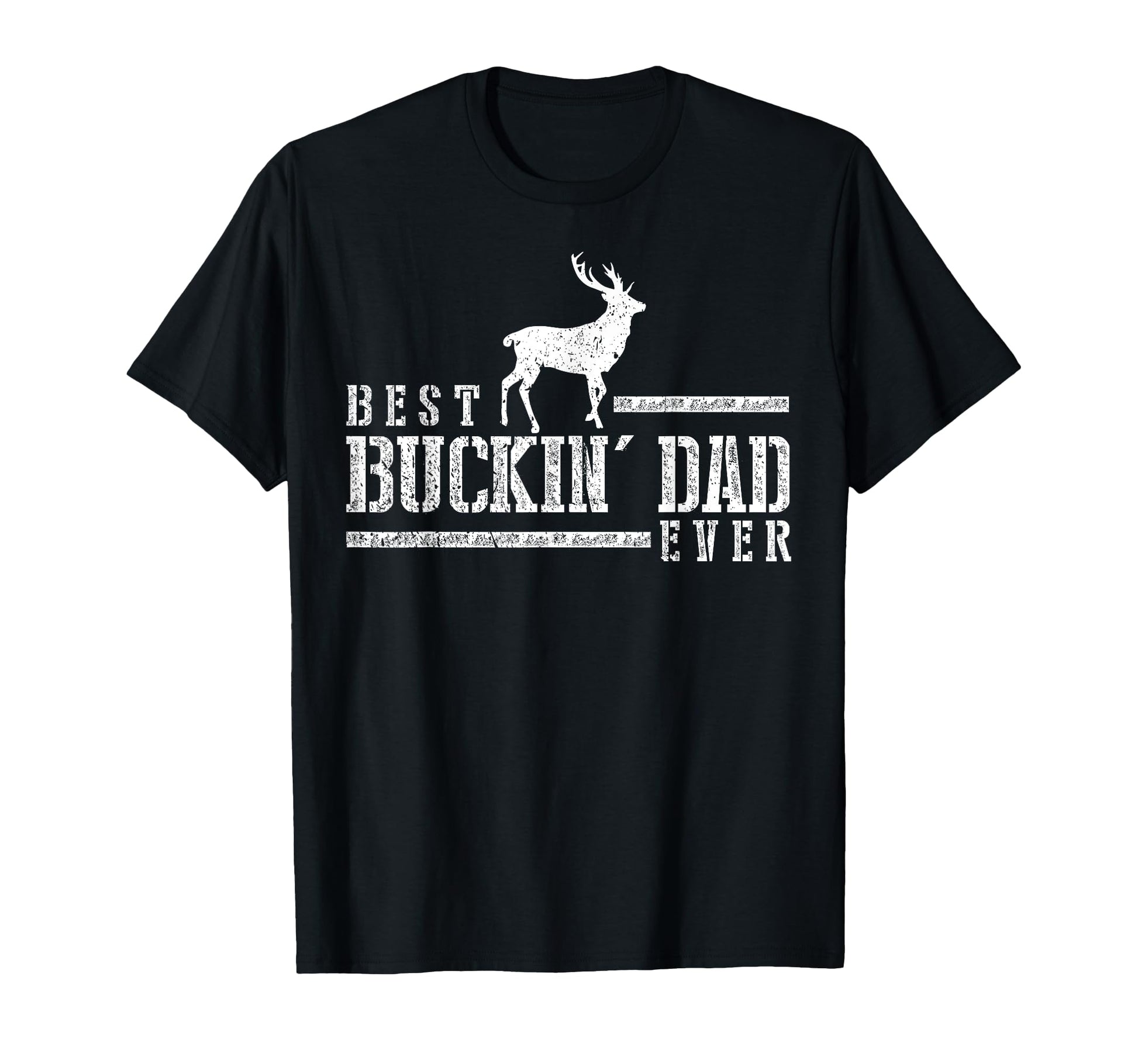 Best Bucking Dad Deer Hunting Hunter Gift T-Shirt - Minimalist Print Unisex - T-Shirt, Sweatshirt, Hoodie