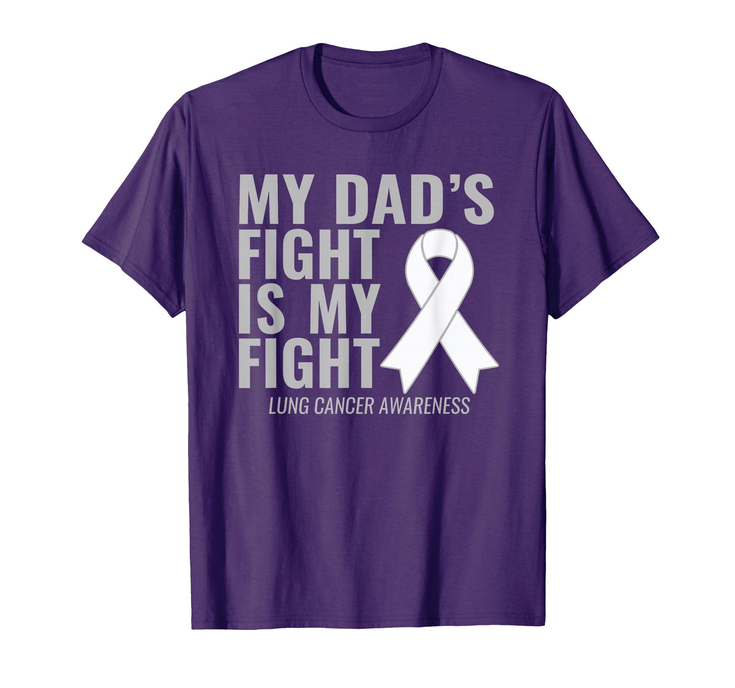 Lung Cancer My Dads Fight Is My Fight T-Shirt - Custom Art Print Men Women - T-Shirt, Sweatshirt, Hoodie