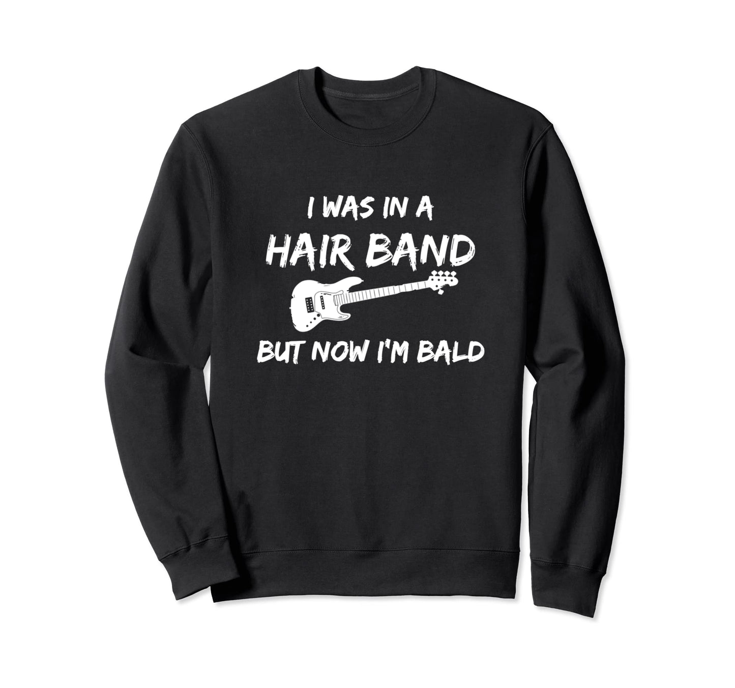 80S Hair Band Older Bald Heavy Metal Sweatshirt - Novelty Apparel Unisex - T-Shirt, Sweatshirt, Hoodie