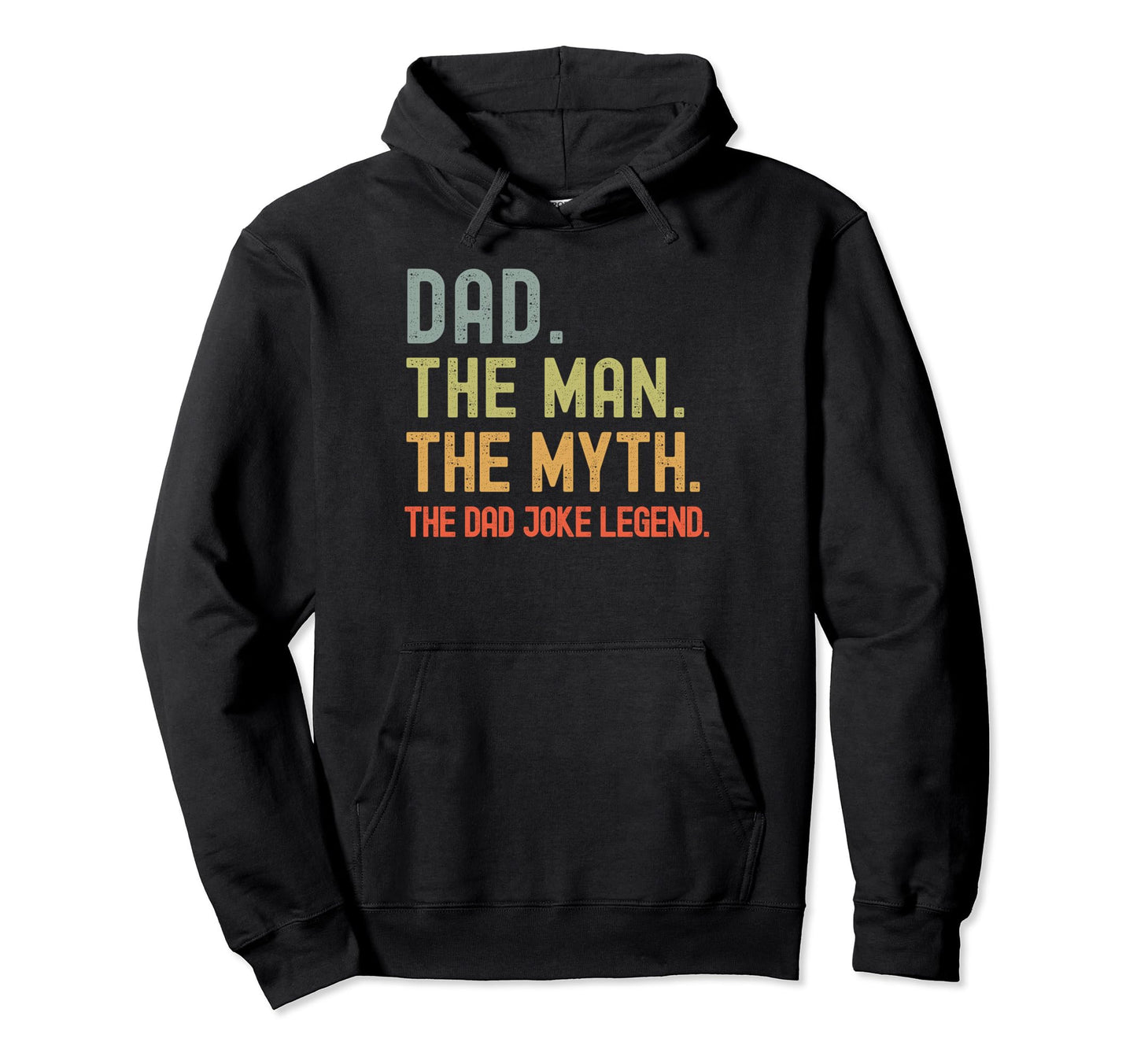 Dad Myth Dad Joke Legend Funny Fathers Day Hoodie - Graphic Print Unisex - T-Shirt, Sweatshirt, Hoodie