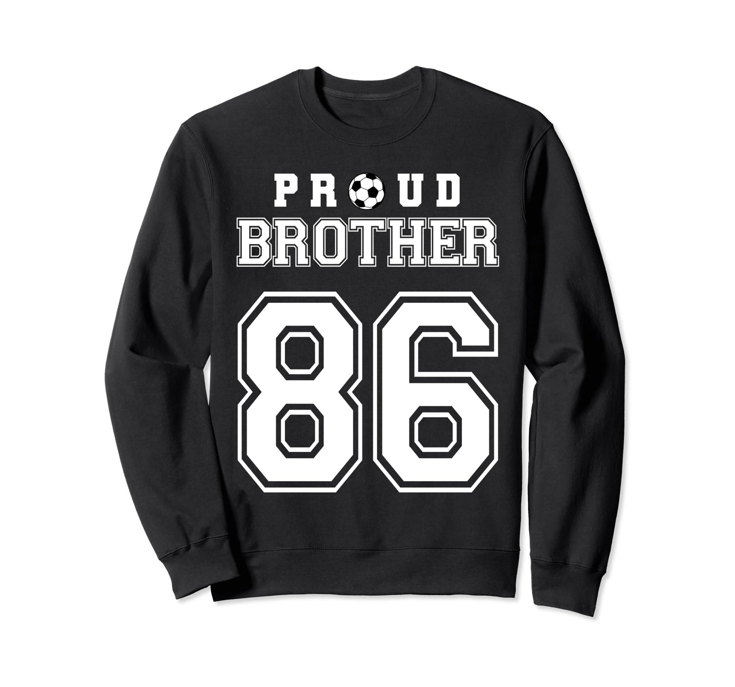 Number 86 Custom Proud Soccer Futbol Sweatshirt - Unique Graphic Unisex - T-Shirt, Sweatshirt, Hoodie