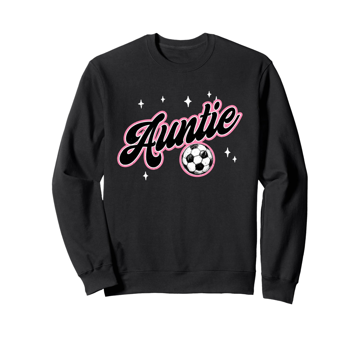 Soccer Auntie Funny Soccer Player Auntie Sweatshirt - Trendy Graphic Unisex - T-Shirt, Sweatshirt, Hoodie