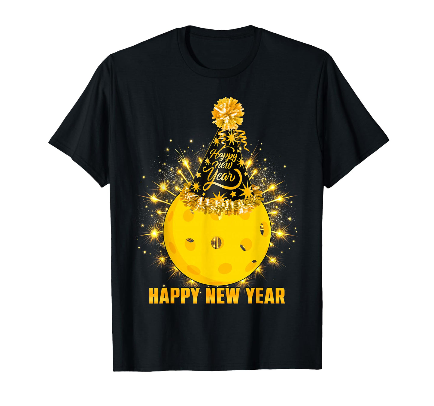 Happy New Year 2026 Pickleball Party T-Shirt - Novelty Apparel Men Women - T-Shirt, Sweatshirt, Hoodie