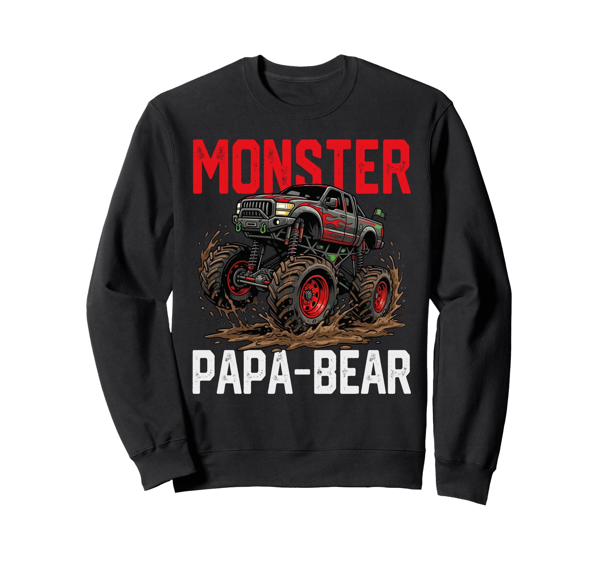 Monster Truck Papa Bear Sweatshirt - Casual Everyday Wear for Adults - T-Shirt, Sweatshirt, Hoodie