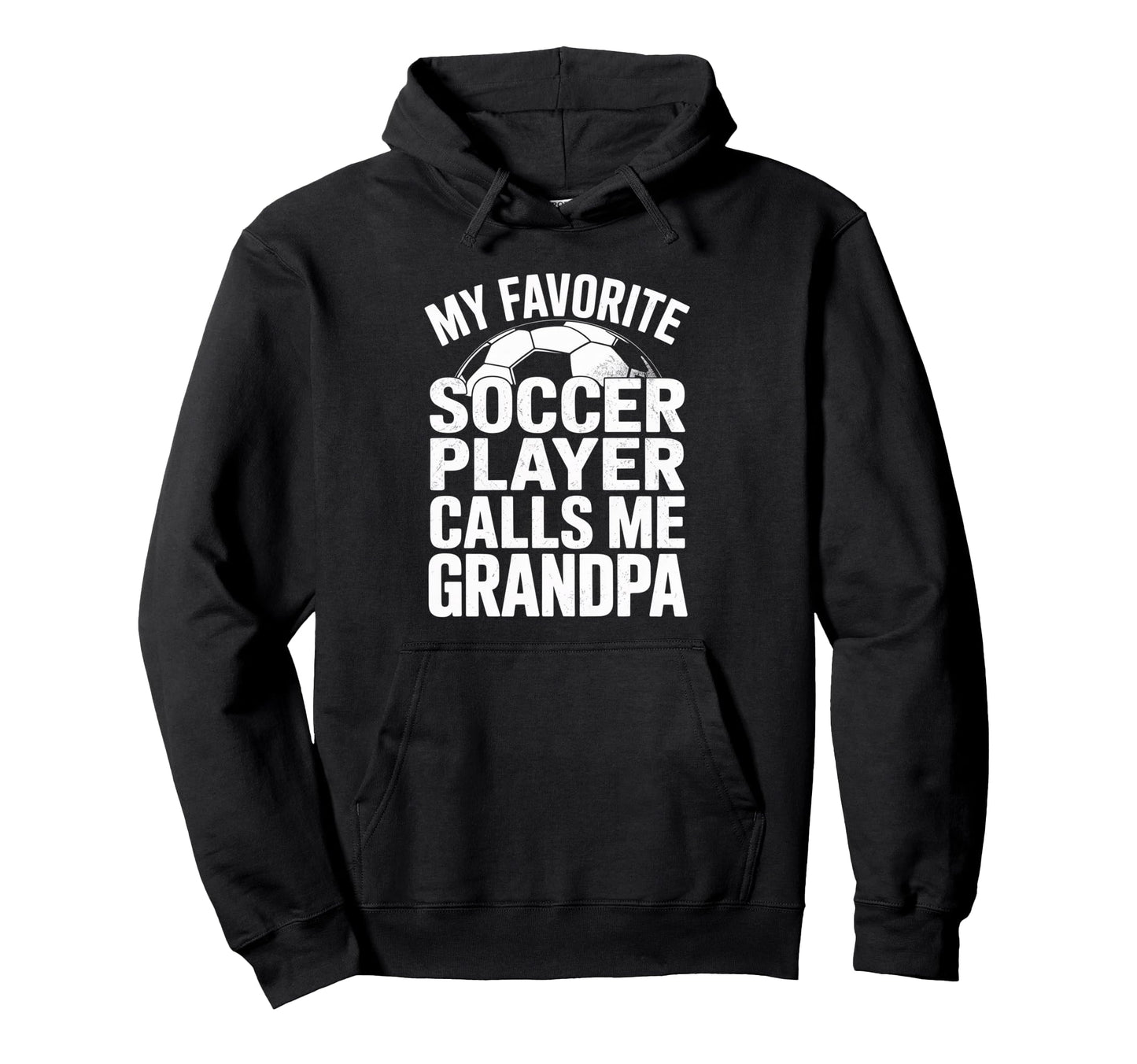 My Favorite Soccer Player Calls Me Hoodie - Graphic Print for Adults - T-Shirt, Sweatshirt, Hoodie