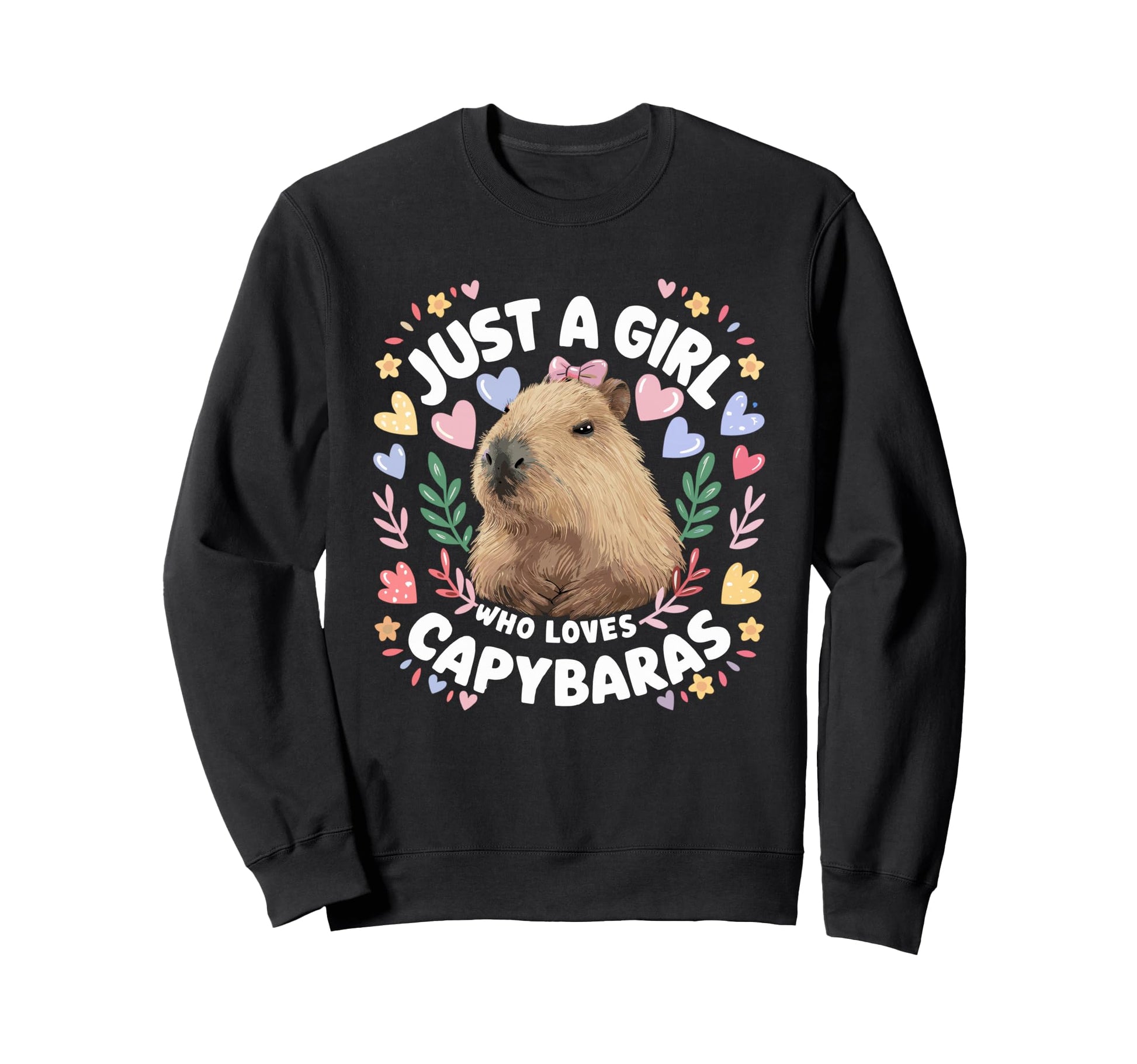 Just Who Loves Capybaras Capybara Sweatshirt - Graphic Print Men Women - T-Shirt, Sweatshirt, Hoodie