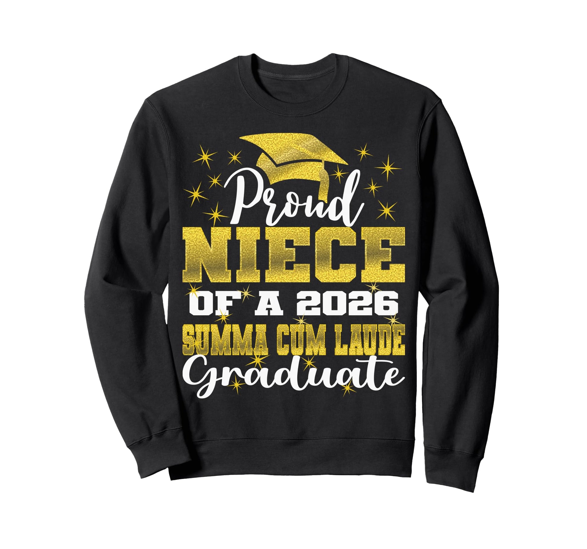 Proud Niece 2026 Summa Cum Laude Sweatshirt - Trendy Graphic for Adults - T-Shirt, Sweatshirt, Hoodie