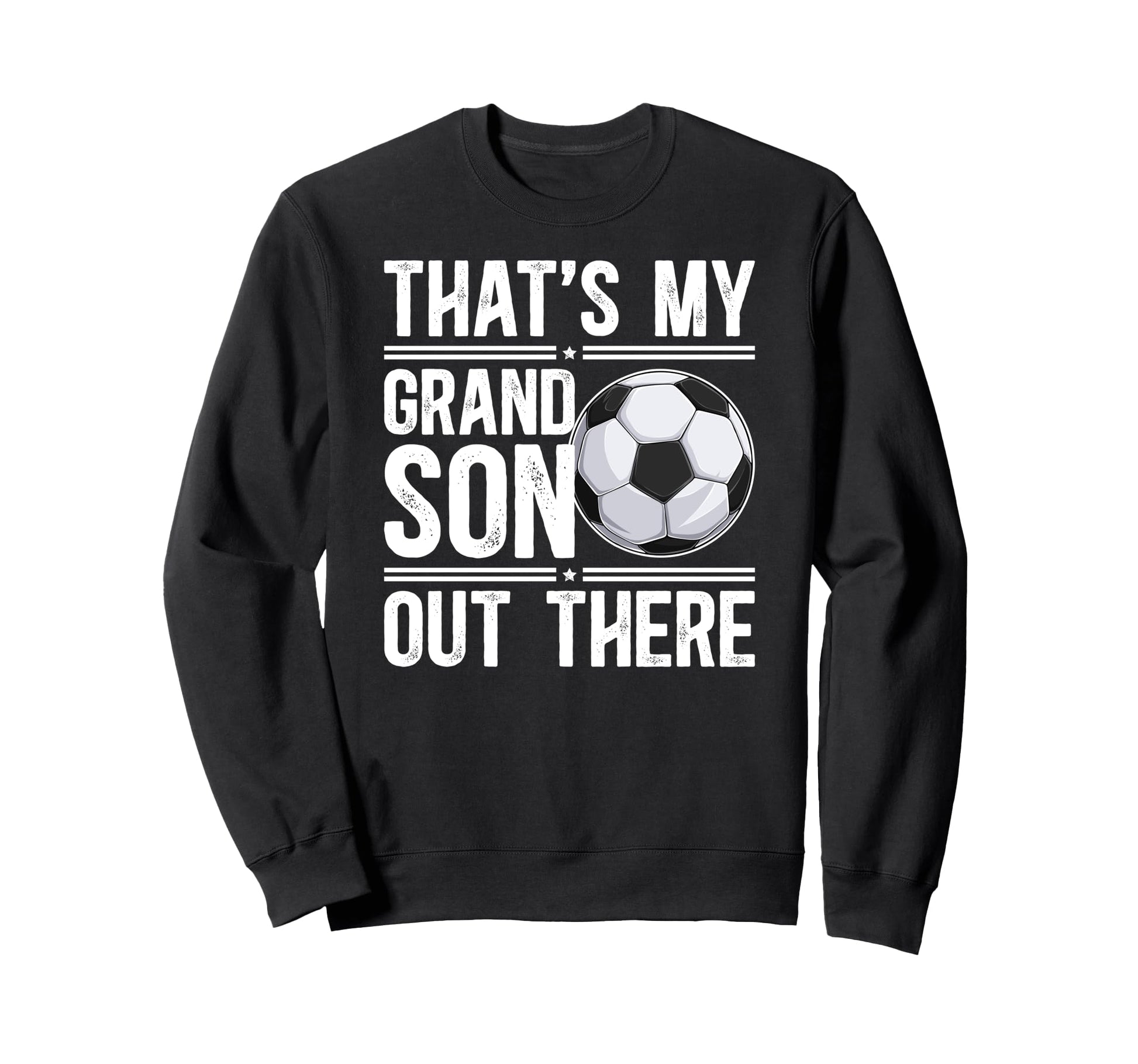 Thats My Grandson Soccer Grandpa Sweatshirt - Aesthetic Graphic Unisex - T-Shirt, Sweatshirt, Hoodie